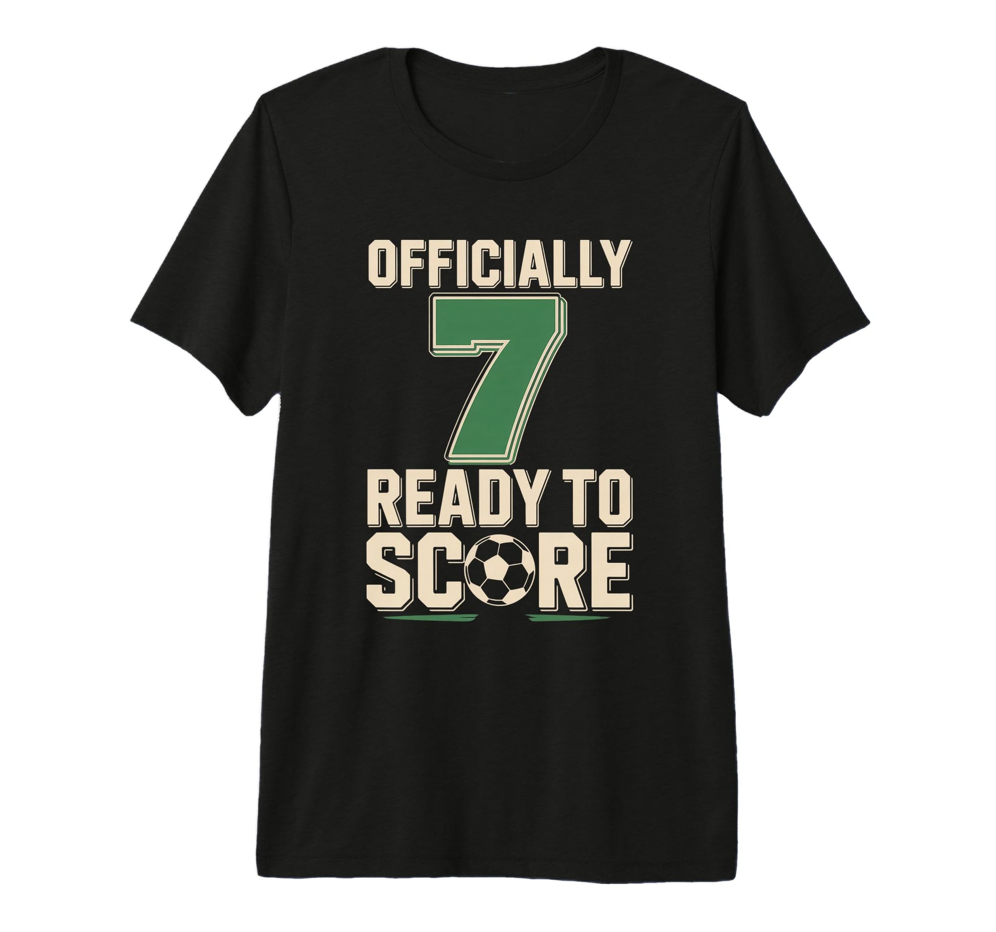 Officially 7 Ready To Score Soccer Birthday T-Shirt - Graphic Print Unisex - T-Shirt, Sweatshirt, Hoodie