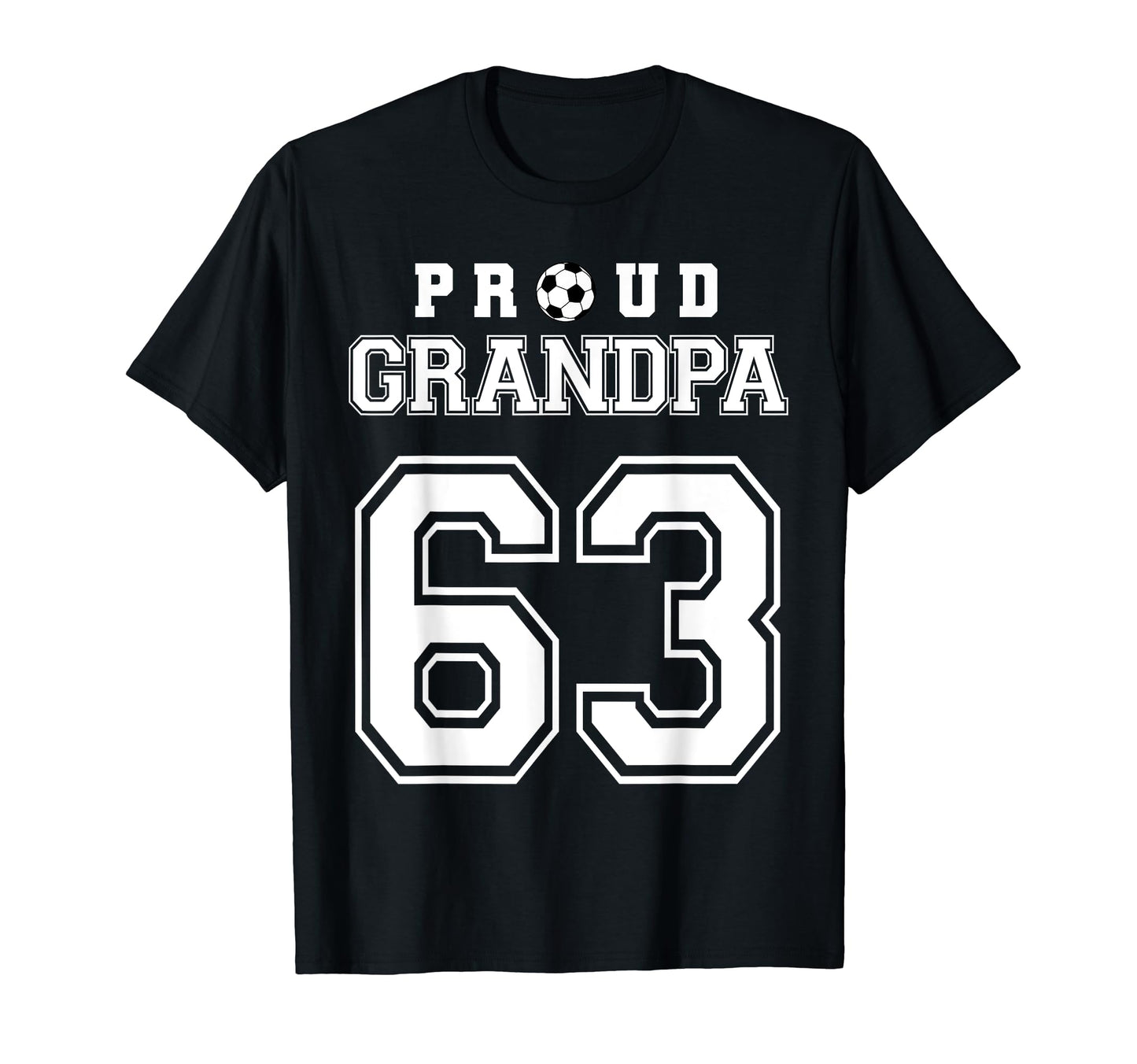 Number 63 Custom Proud Soccer Futbol T-Shirt - Minimalist Print Men Women - T-Shirt, Sweatshirt, Hoodie