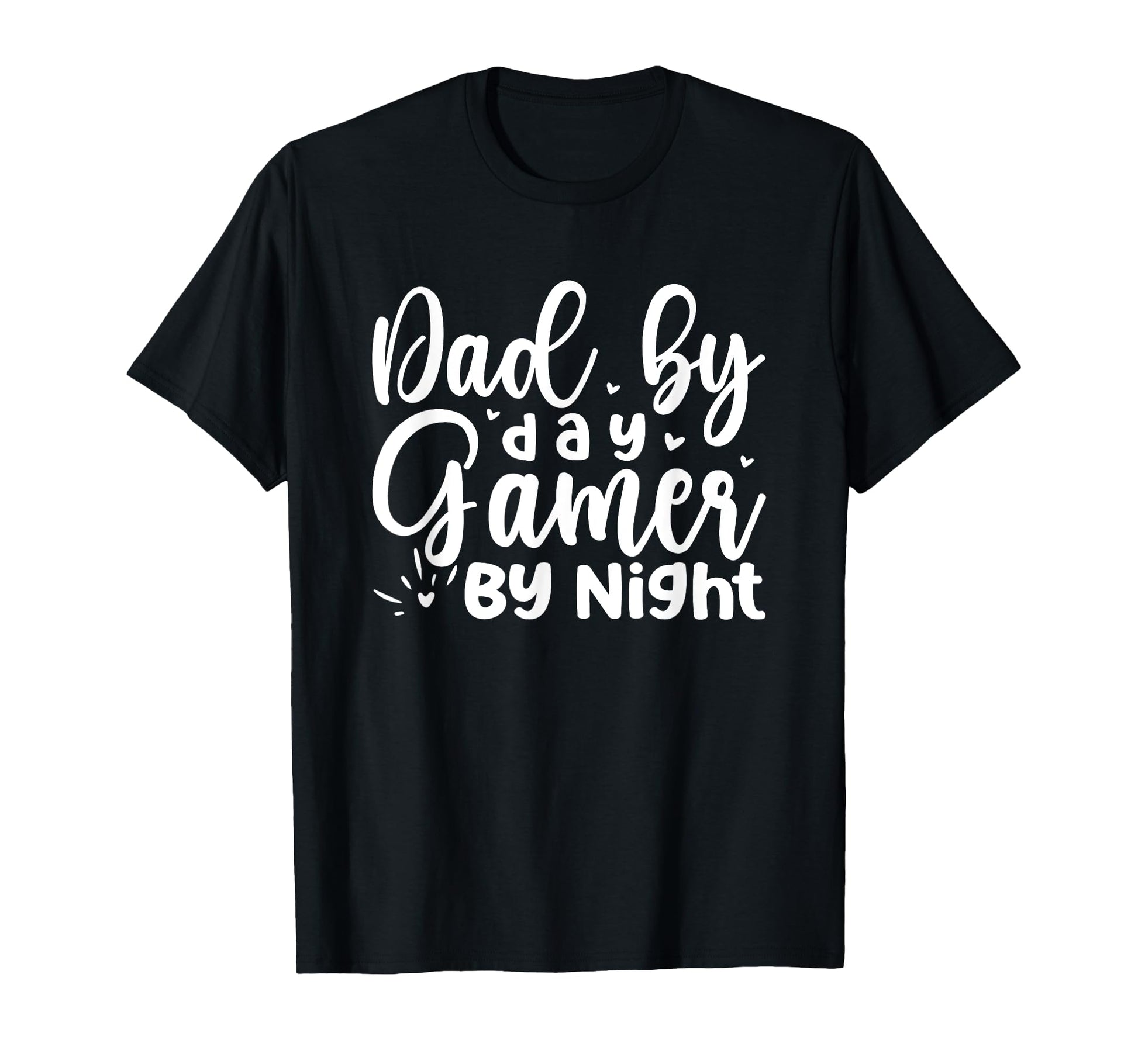 Dad Day Gamer Night Fun Adventure T-Shirt - Casual Everyday Wear for Adults - T-Shirt, Sweatshirt, Hoodie