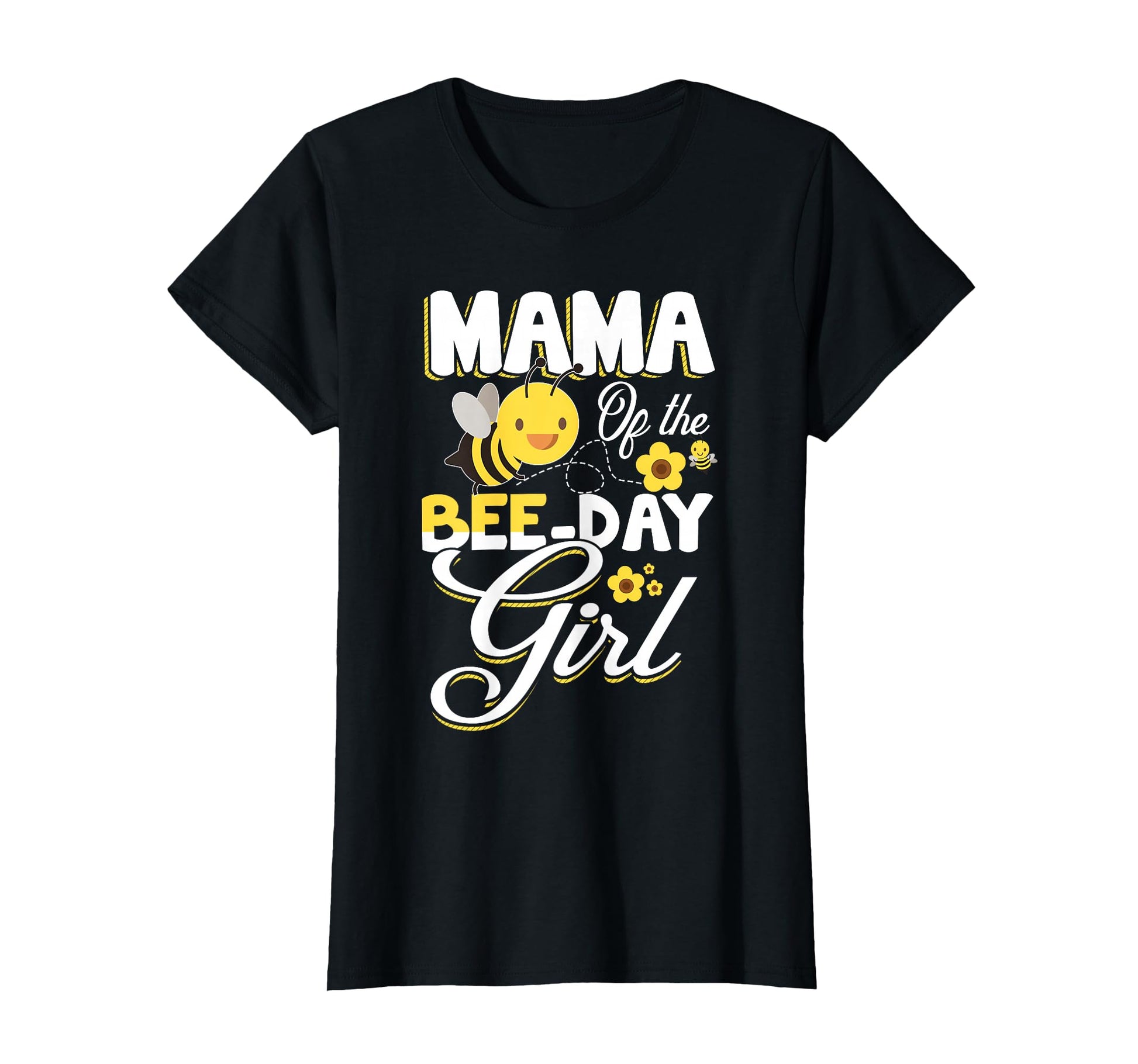 Mama Bee Day Bee Birthday T-Shirt - Casual Everyday Wear Men Women - T-Shirt, Sweatshirt, Hoodie