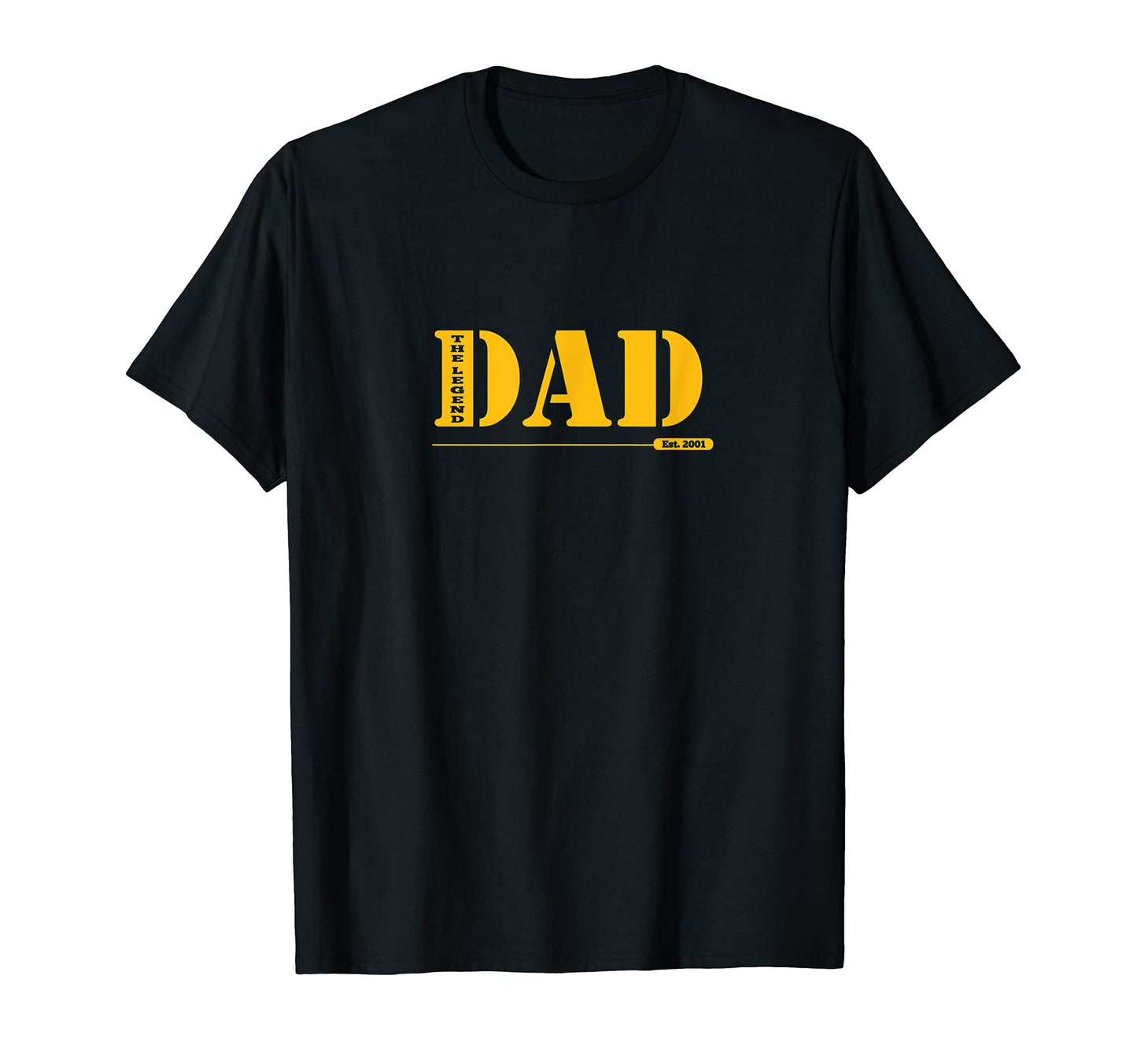 Dad Legend 2001 T-Shirt - Unique Graphic Unisex - T-Shirt, Sweatshirt, Hoodie