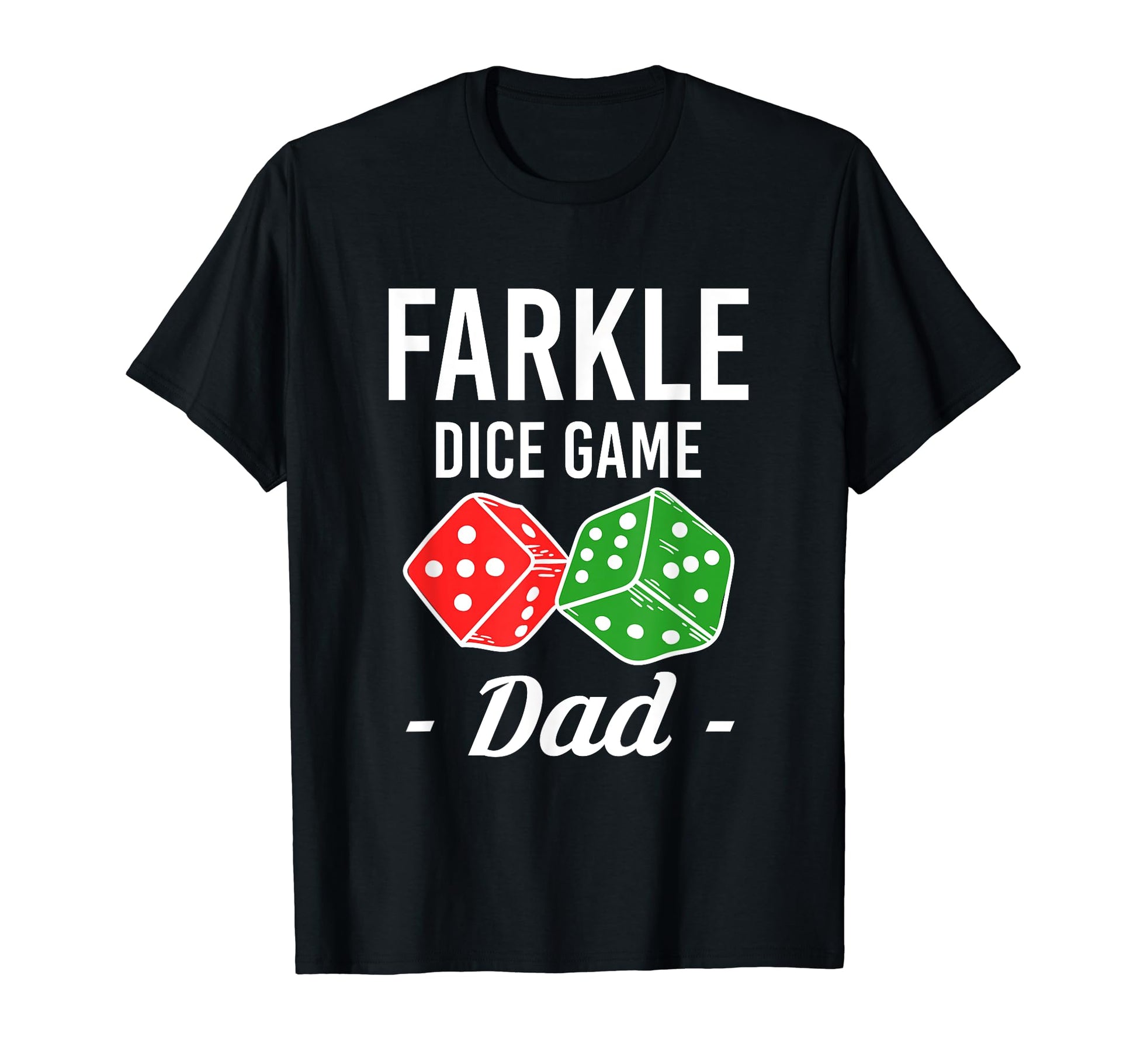 Dice Game Dad Farkle Player Dice Game T-Shirt - Streetwear Style Unisex - T-Shirt, Sweatshirt, Hoodie