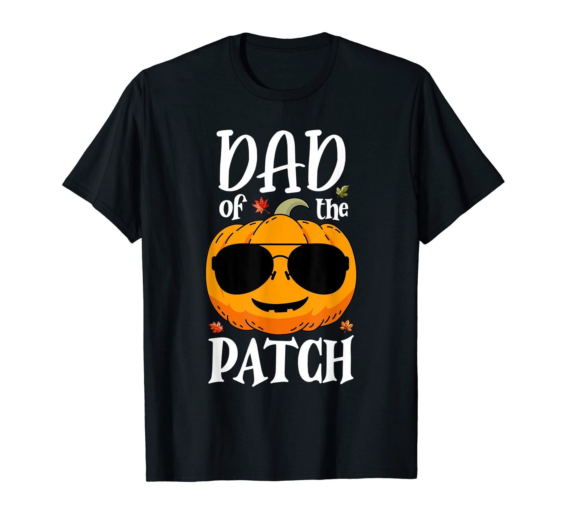 Pumpkin Dad Patch Halloween Family T-Shirt - Streetwear Style Men Women - T-Shirt, Sweatshirt, Hoodie
