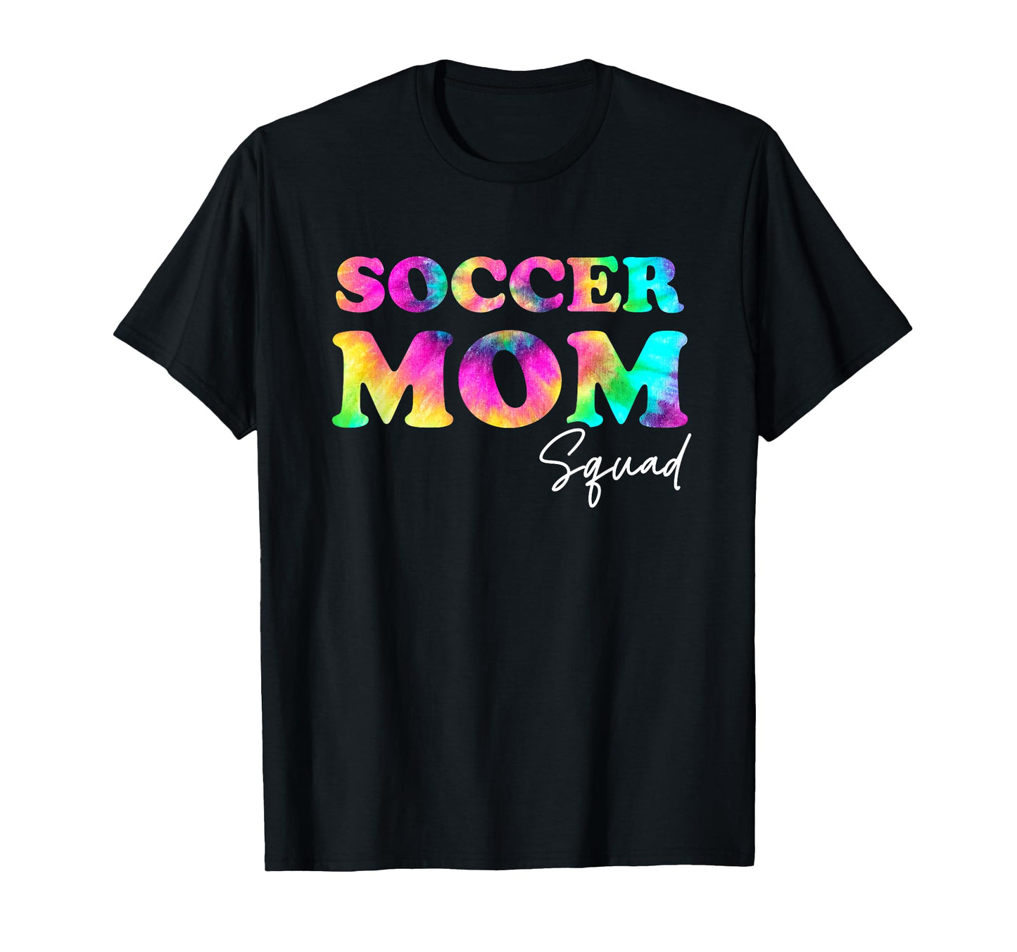 Soccer Mom Squad Tie Dye Ball Mom T-Shirt - Fun Novelty Design for Adults - T-Shirt, Sweatshirt, Hoodie