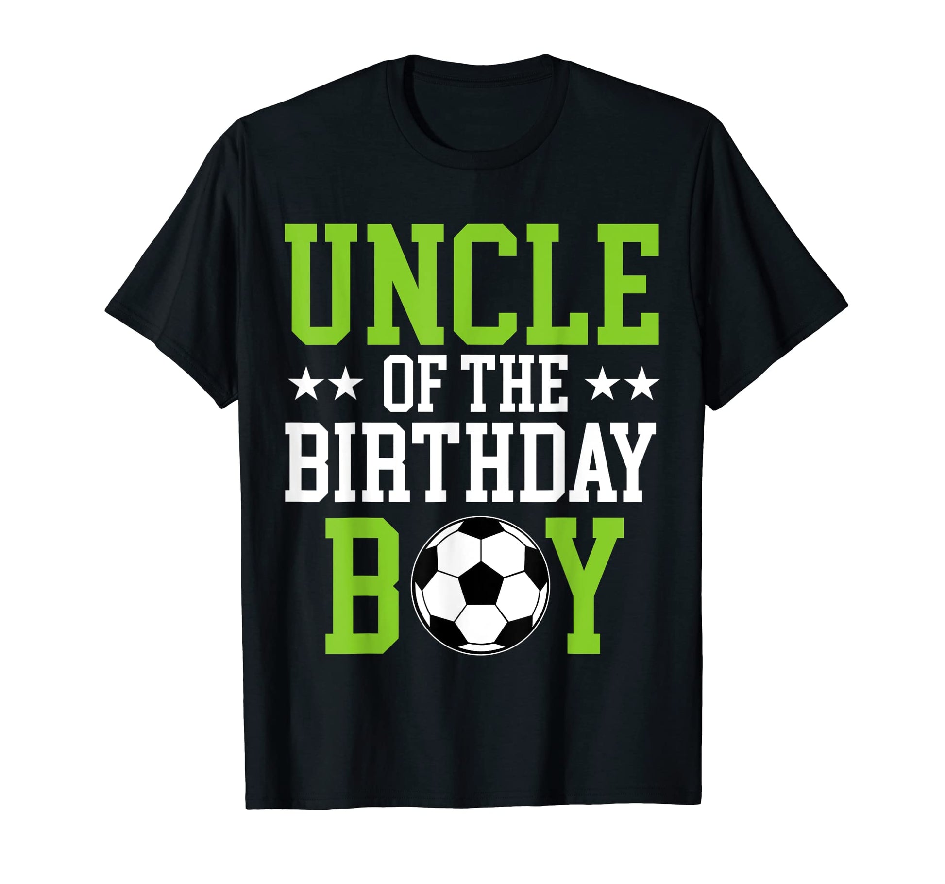 Uncle Birthday Soccer Player Matching T-Shirt - Novelty Apparel Men Women - T-Shirt, Sweatshirt, Hoodie