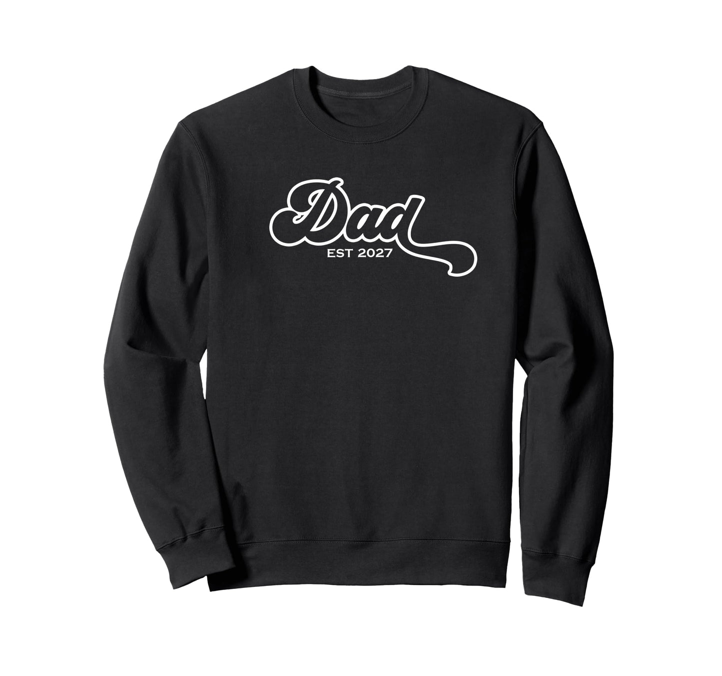 Dad Est 2027 Father 2027 Loading New Sweatshirt - Aesthetic Graphic Unisex - T-Shirt, Sweatshirt, Hoodie