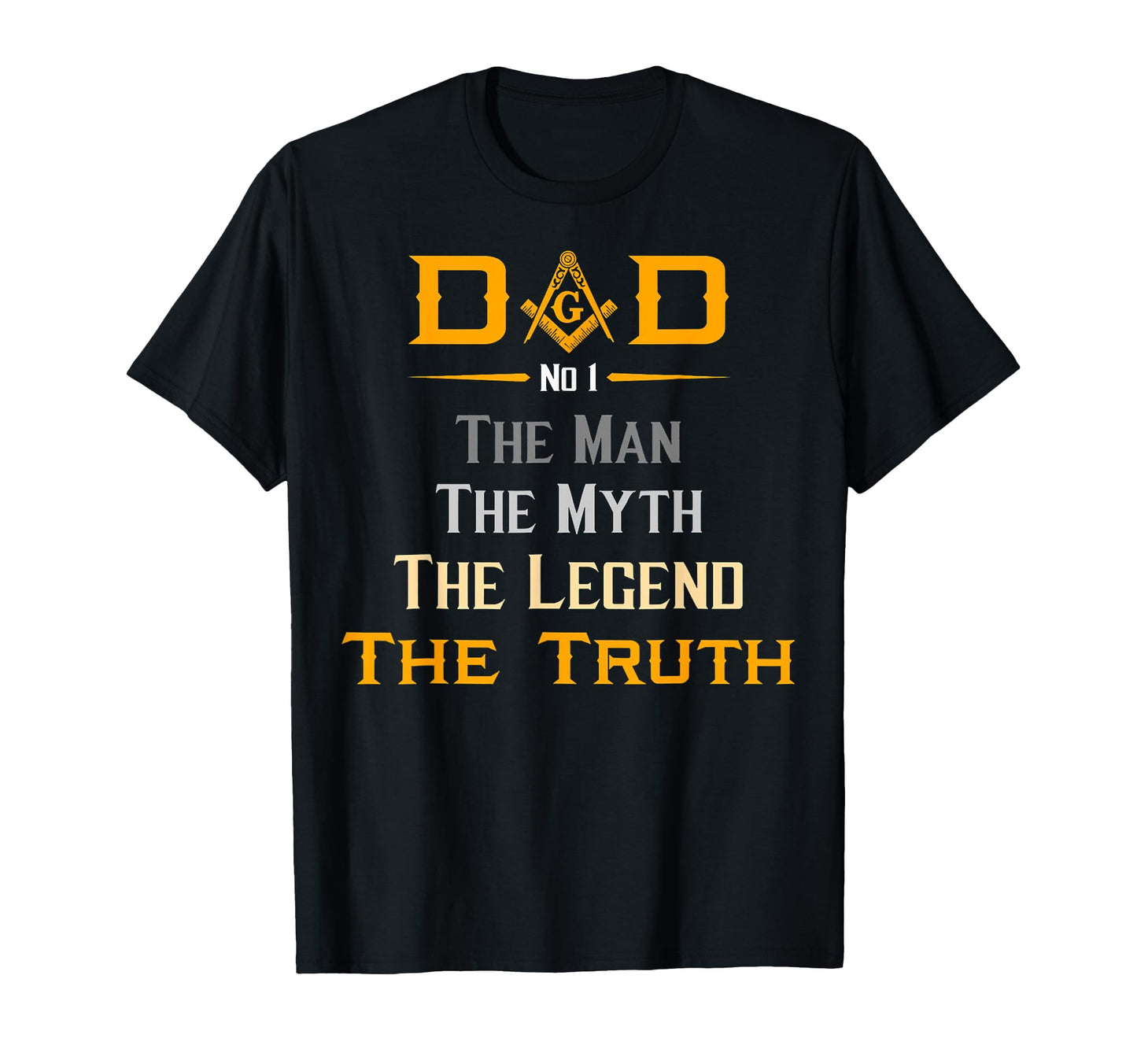 Mason Dad Masonic Truth Legend Fathers T-Shirt - Trendy Graphic for Adults - T-Shirt, Sweatshirt, Hoodie