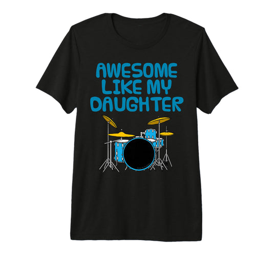 Awesome Like My Daughter Fathers Day T-Shirt - Aesthetic Graphic Unisex - T-Shirt, Sweatshirt, Hoodie