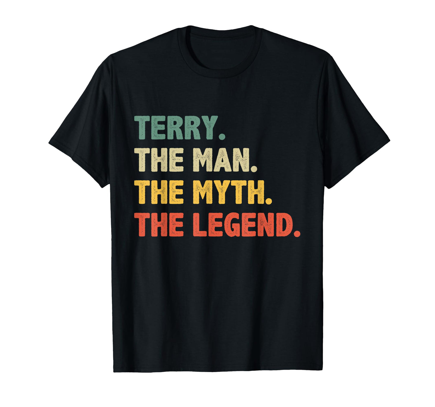 Terry Myth Legend Gift Terry T-Shirt - Casual Everyday Wear Unisex - T-Shirt, Sweatshirt, Hoodie
