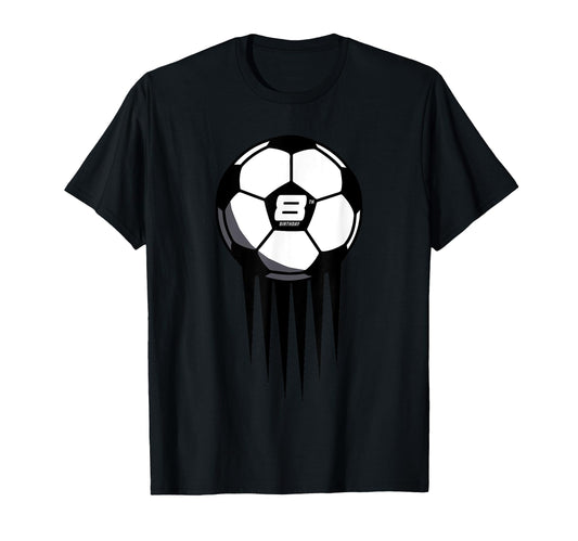 8Th Birthday Soccer 8 Years Old T-Shirt - Casual Everyday Wear Men Women - T-Shirt, Sweatshirt, Hoodie