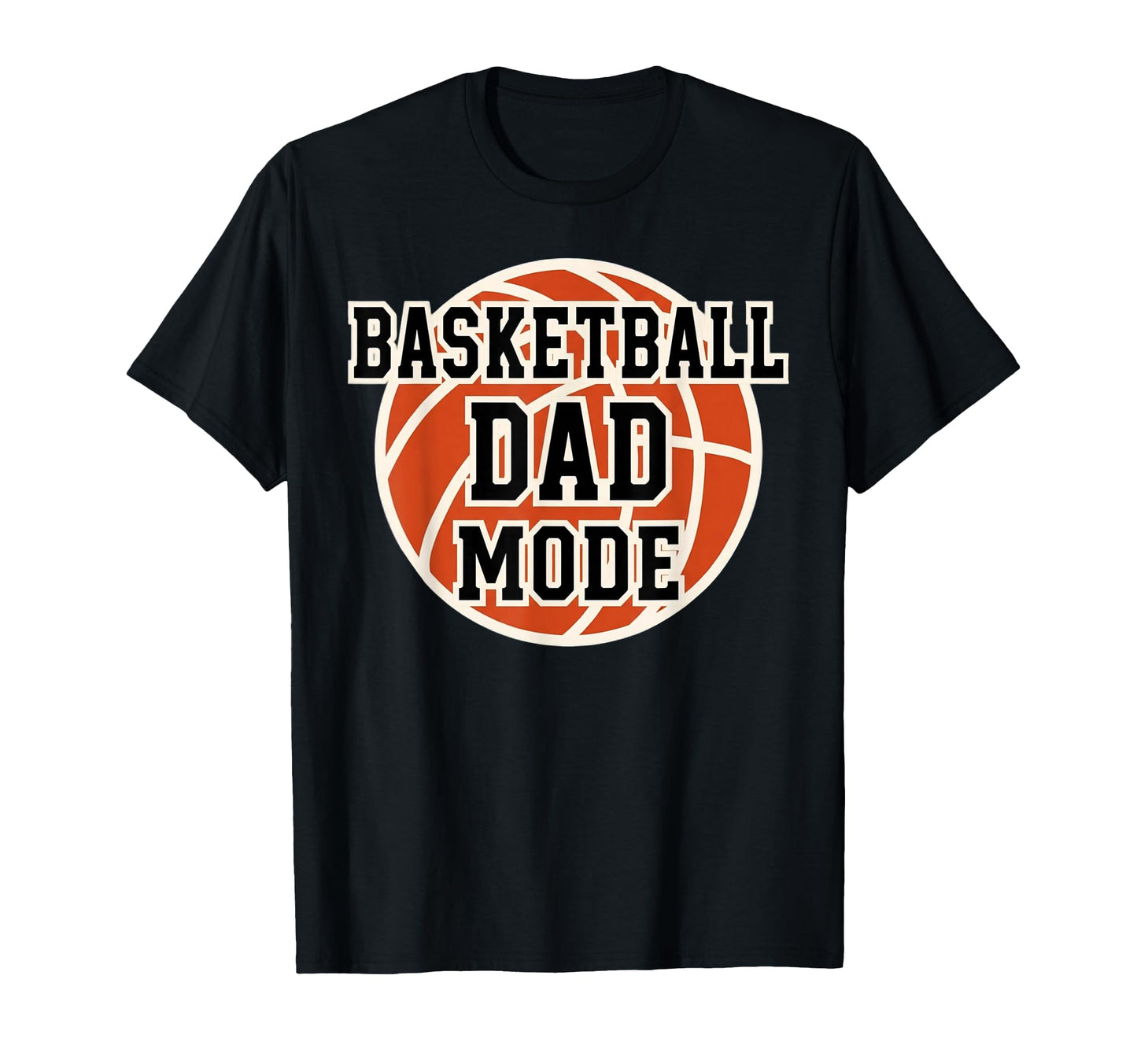 Basketball Dad Mode Game Day Sports T-Shirt - Aesthetic Graphic Unisex - T-Shirt, Sweatshirt, Hoodie