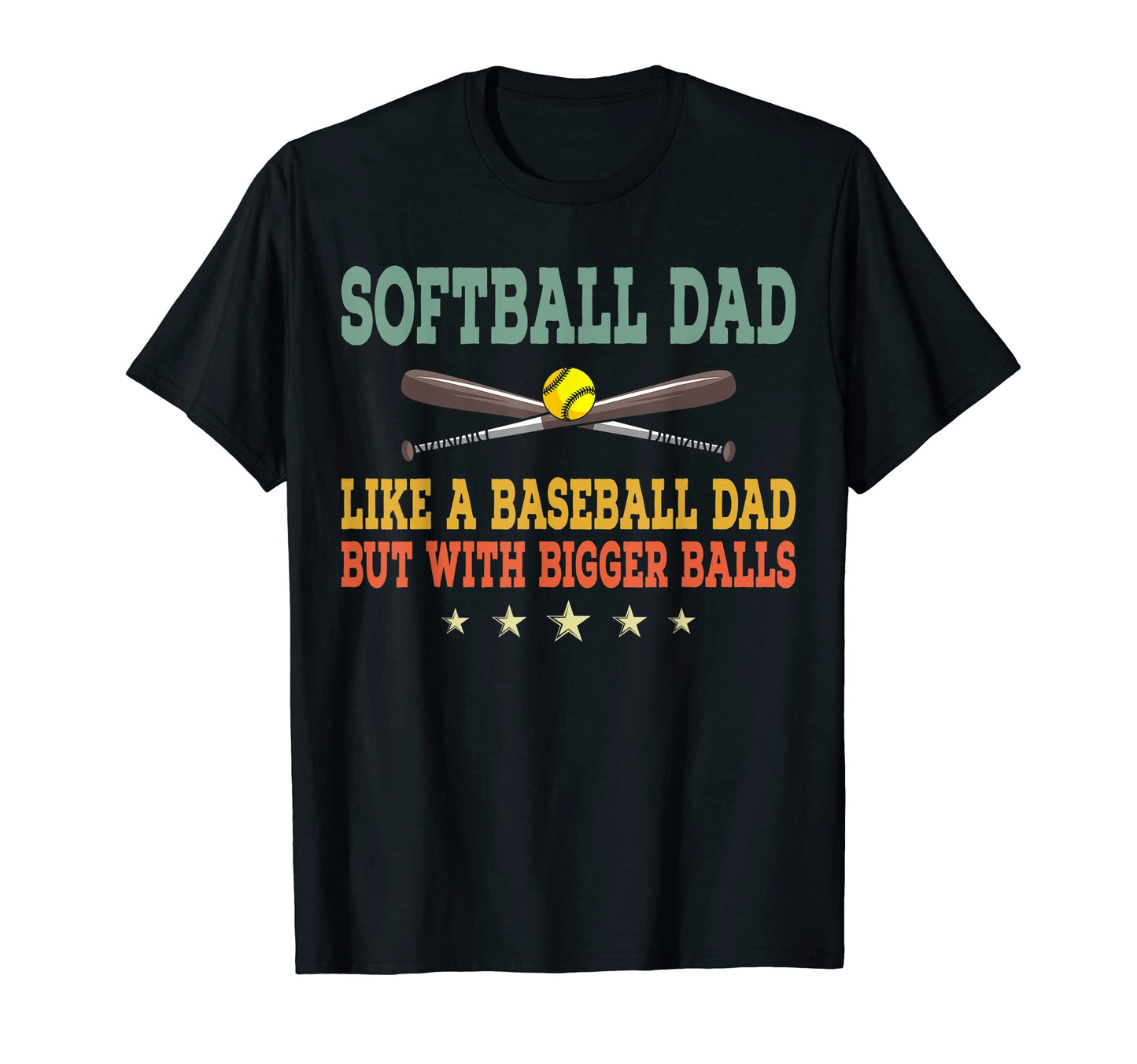 Mens Softball Dad Like Normal Dad But T-Shirt - Unique Graphic Unisex - T-Shirt, Sweatshirt, Hoodie