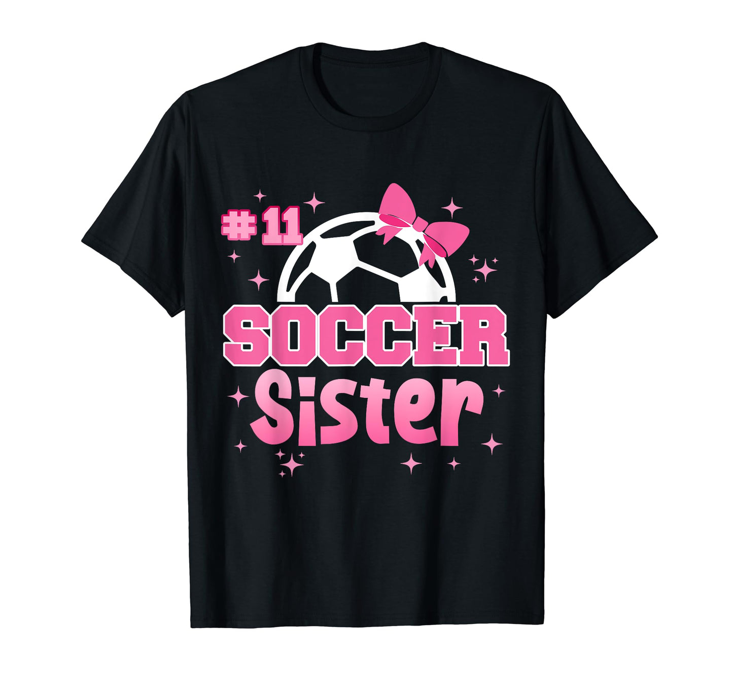 Soccer Sister Custom Soccer Player Number T-Shirt - Trendy Graphic Unisex - T-Shirt, Sweatshirt, Hoodie
