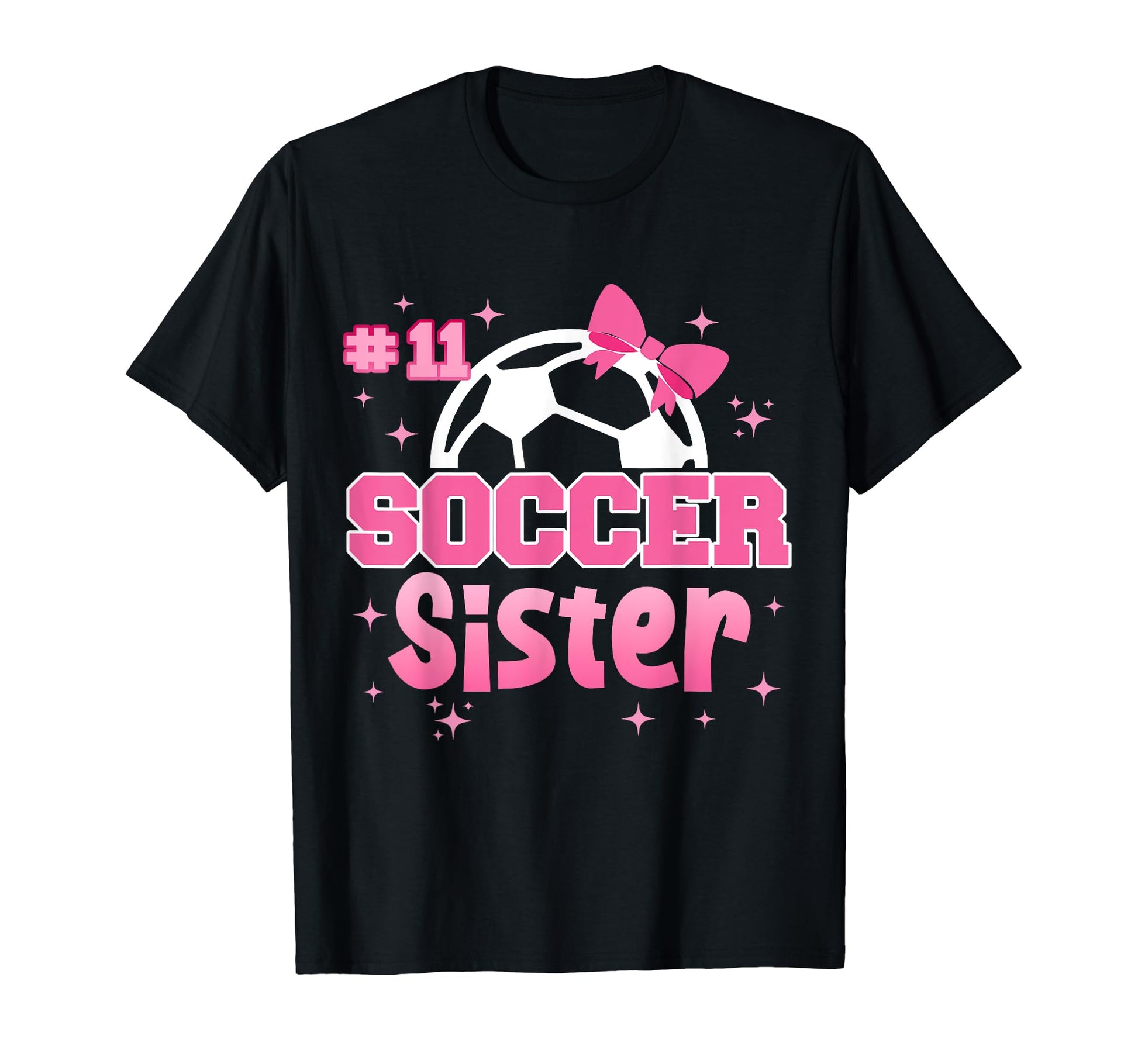 Soccer Sister Custom Soccer Player Number T-Shirt - Trendy Graphic Unisex - T-Shirt, Sweatshirt, Hoodie