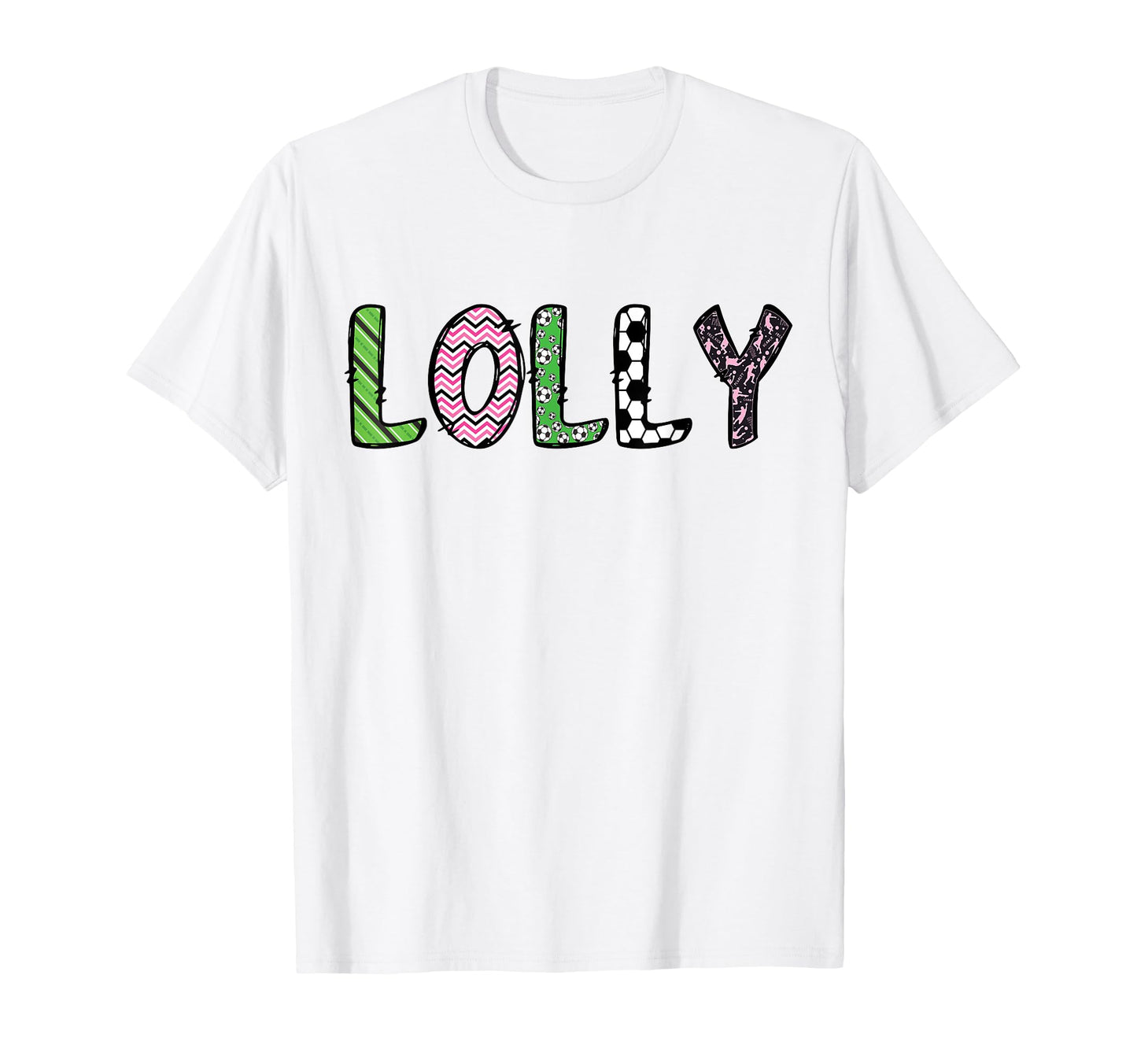 Soccer Lolly Funny Soccer Birthday Family T-Shirt - Novelty Apparel Unisex - T-Shirt, Sweatshirt, Hoodie