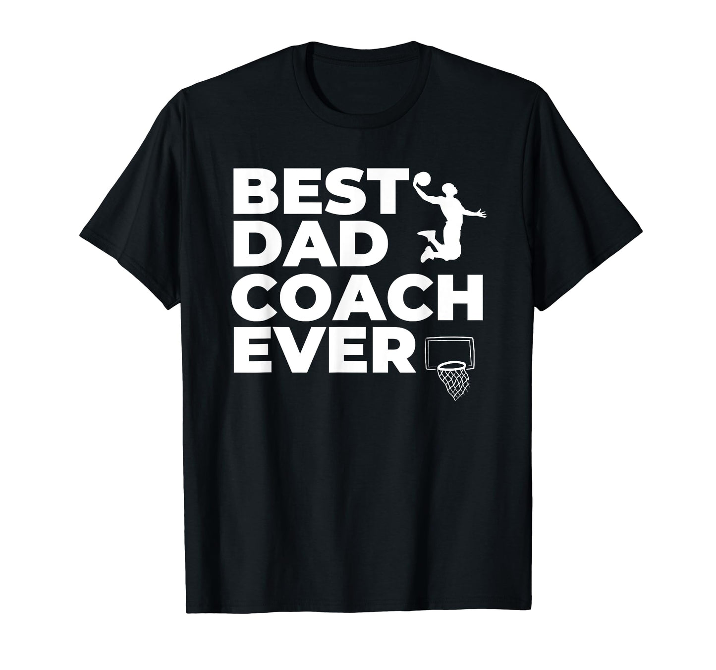 Best Basketball Dad Coach Ever T-Shirt - Graphic Print for Adults - T-Shirt, Sweatshirt, Hoodie