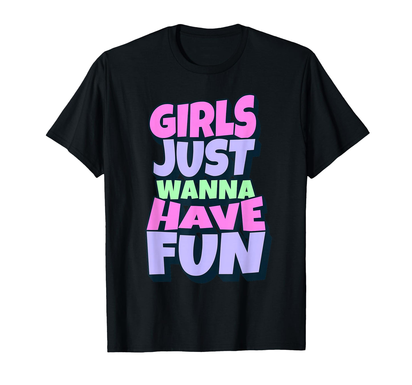 Just Wanna Have Fun T-Shirt - Minimalist Print Men Women - T-Shirt, Sweatshirt, Hoodie