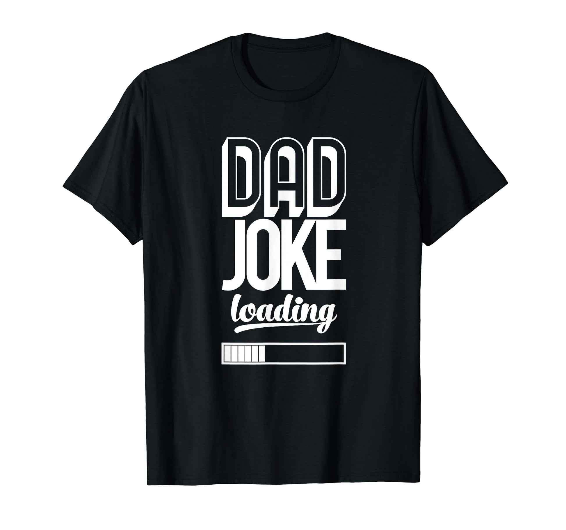 Dad Joke Loading Funny Daddy T-Shirt - Minimalist Print for Adults - T-Shirt, Sweatshirt, Hoodie