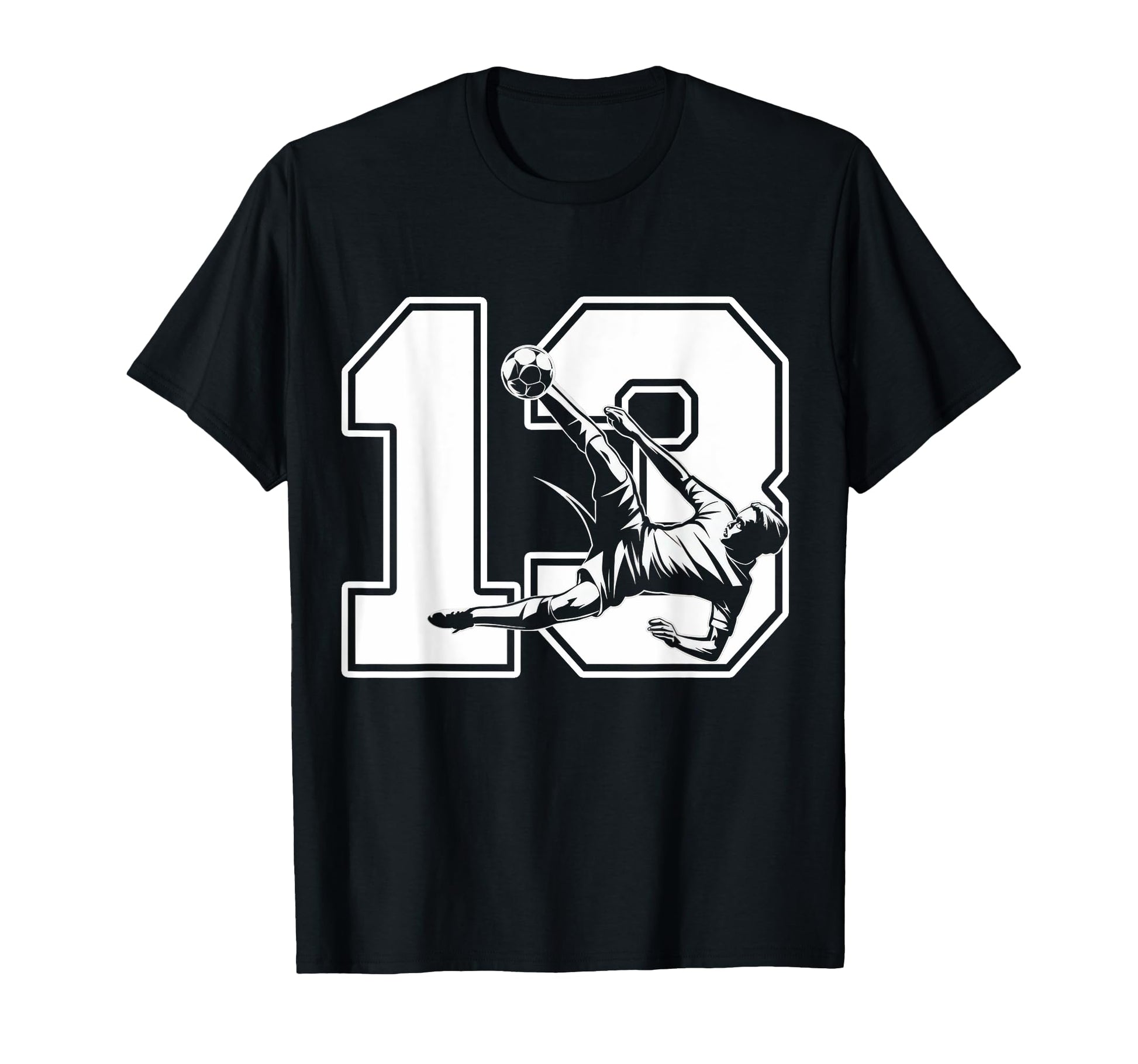 13 Soccer Birthday Gift Soccer T-Shirt - Casual Everyday Wear for Adults - T-Shirt, Sweatshirt, Hoodie