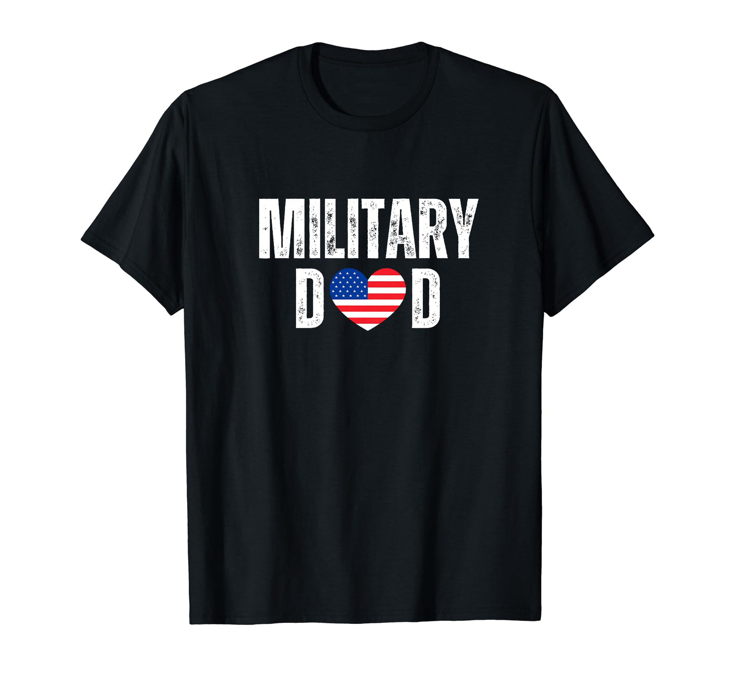 Military Dad Heart Flag T-Shirt - Casual Everyday Wear Unisex - T-Shirt, Sweatshirt, Hoodie