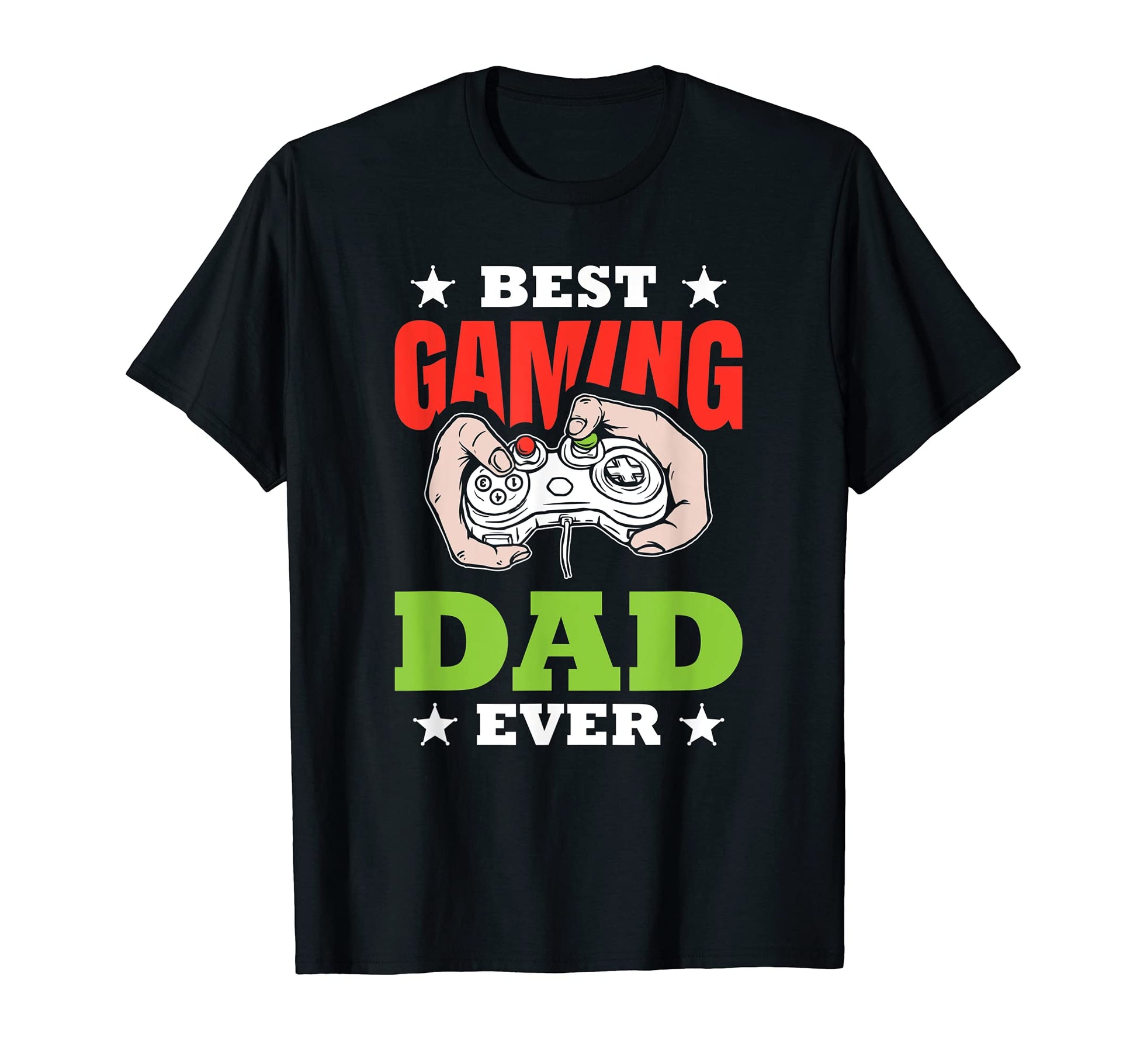 Mens Best Gaming Dad Ever Gamer Statement T-Shirt - Novelty Apparel Unisex - T-Shirt, Sweatshirt, Hoodie