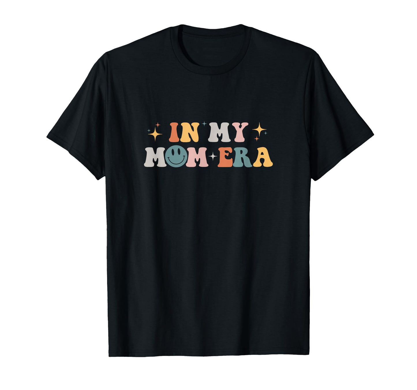 My Mom Era T-Shirt - Graphic Print Men Women - T-Shirt, Sweatshirt, Hoodie