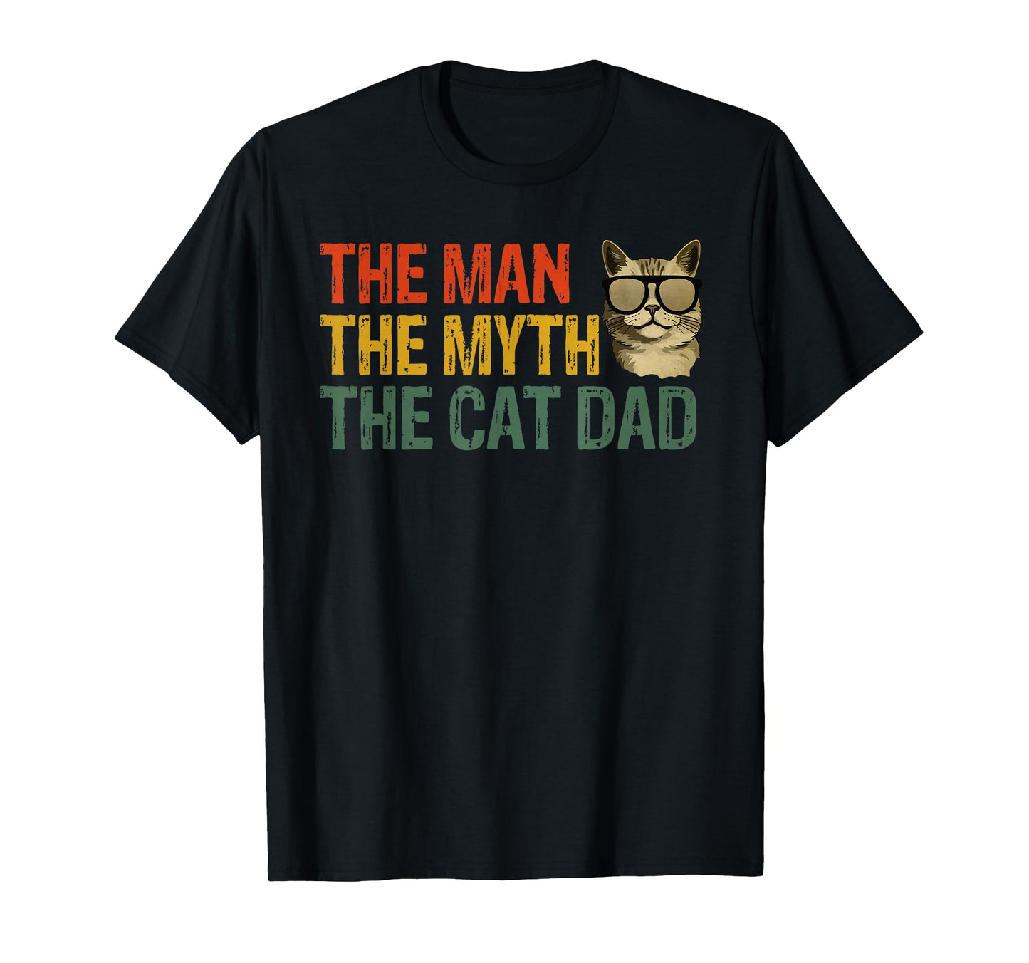 Myth Cat Dad Cat Daddy T-Shirt - Trendy Graphic Men Women - T-Shirt, Sweatshirt, Hoodie
