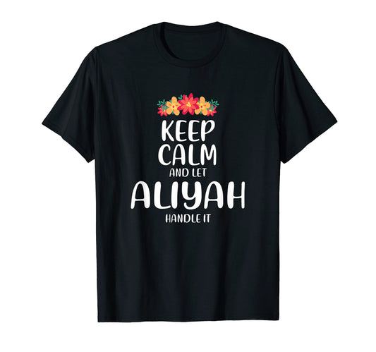 Aliyah Keep Calm Personalized Name Memes T-Shirt - Custom Art Print Unisex - T-Shirt, Sweatshirt, Hoodie