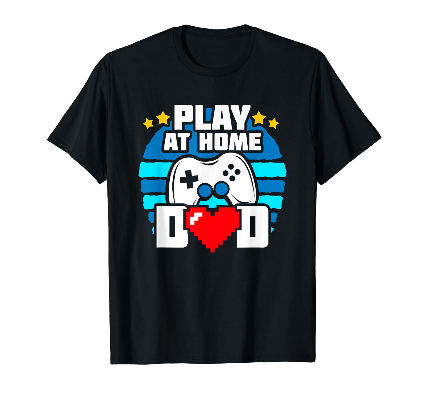 Gamer Dad Play Home Video Game Dad Funny T-Shirt - Streetwear Style Unisex - T-Shirt, Sweatshirt, Hoodie