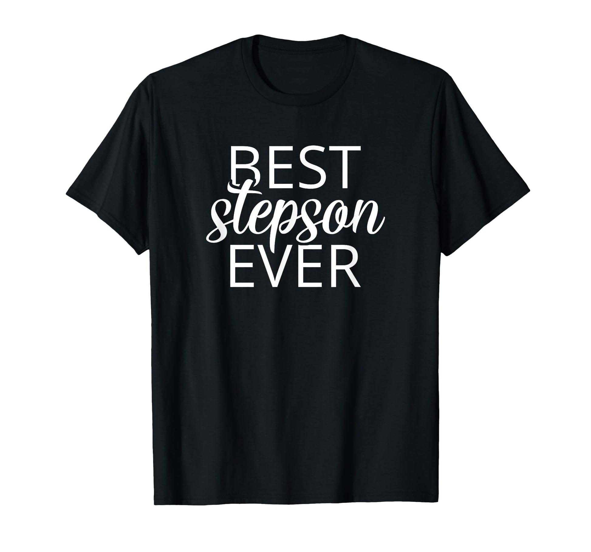 Step Son Gift Stepson Best Stepson Ever T-Shirt - Graphic Print Unisex - T-Shirt, Sweatshirt, Hoodie