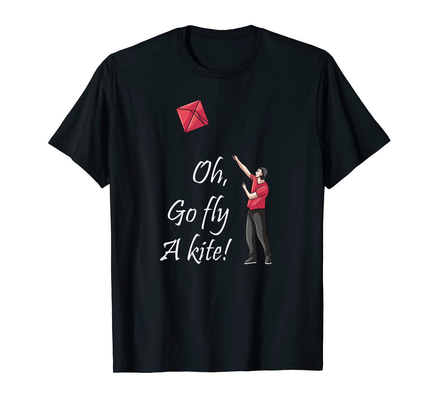 Oh Go Fly Kite Dad Jokes Funny Dad T-Shirt - Trendy Graphic for Adults - T-Shirt, Sweatshirt, Hoodie