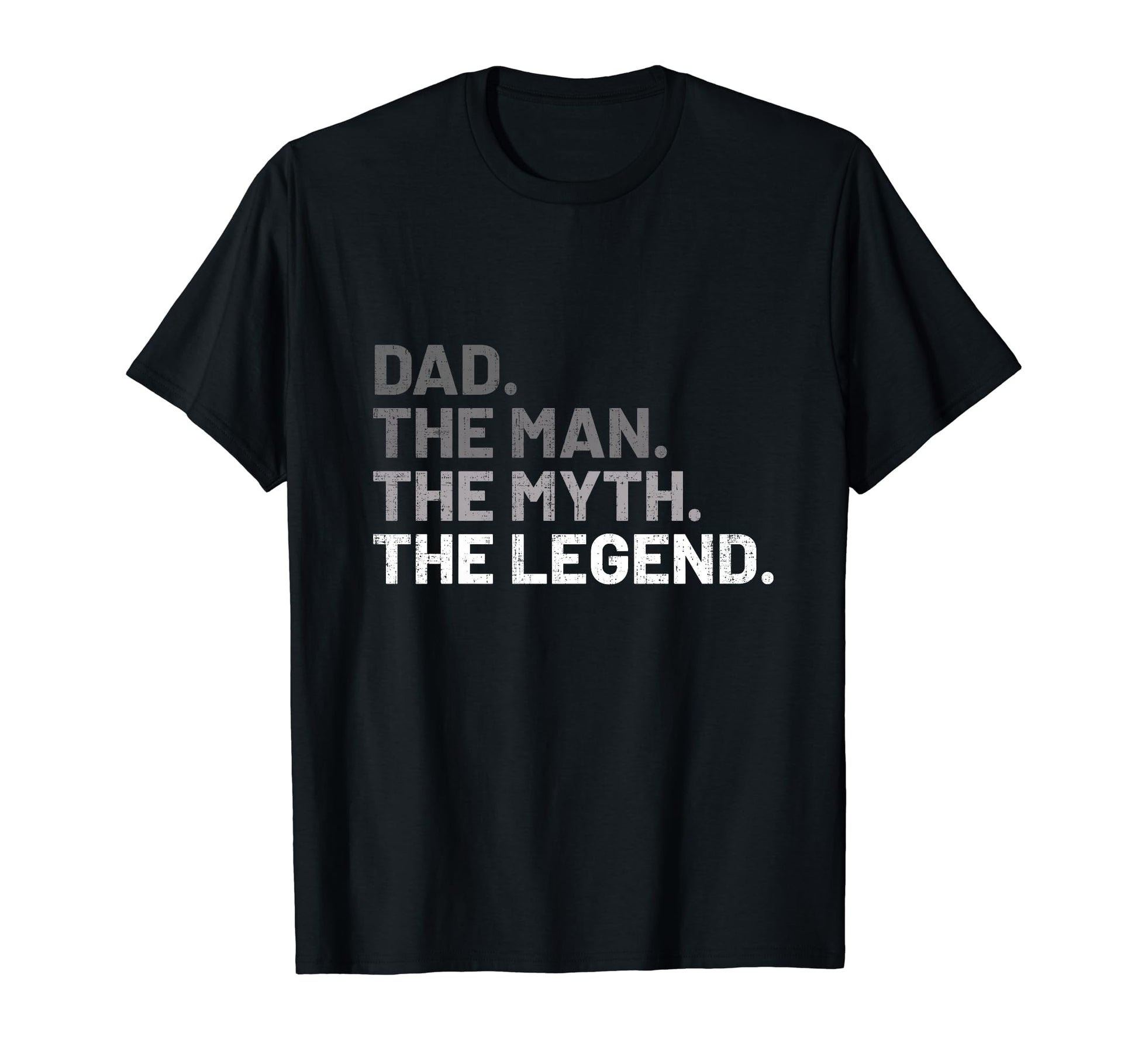 Dad Myth Legend Fathers Day T-Shirt - Minimalist Print Men Women - T-Shirt, Sweatshirt, Hoodie