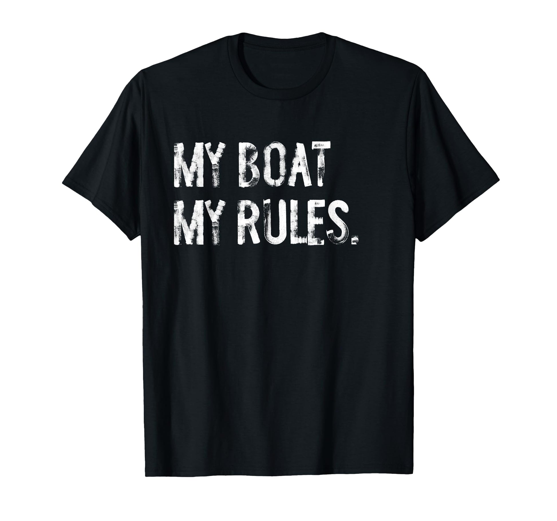 My Boat My Rules Funny Boating Captain T-Shirt - Trendy Graphic for Adults - T-Shirt, Sweatshirt, Hoodie