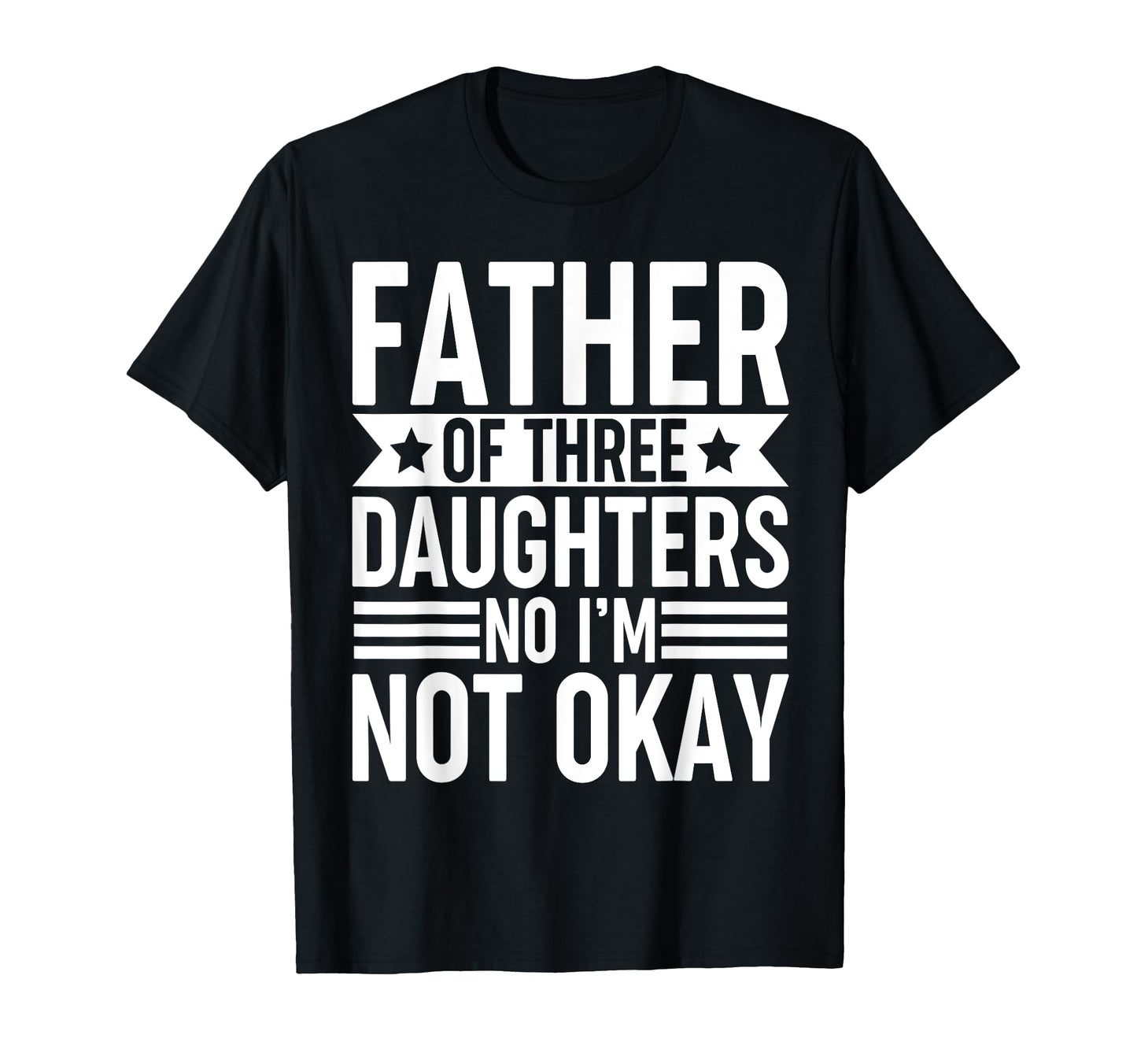 Father Three Daughters Matching Dad T-Shirt - Minimalist Print Men Women - T-Shirt, Sweatshirt, Hoodie
