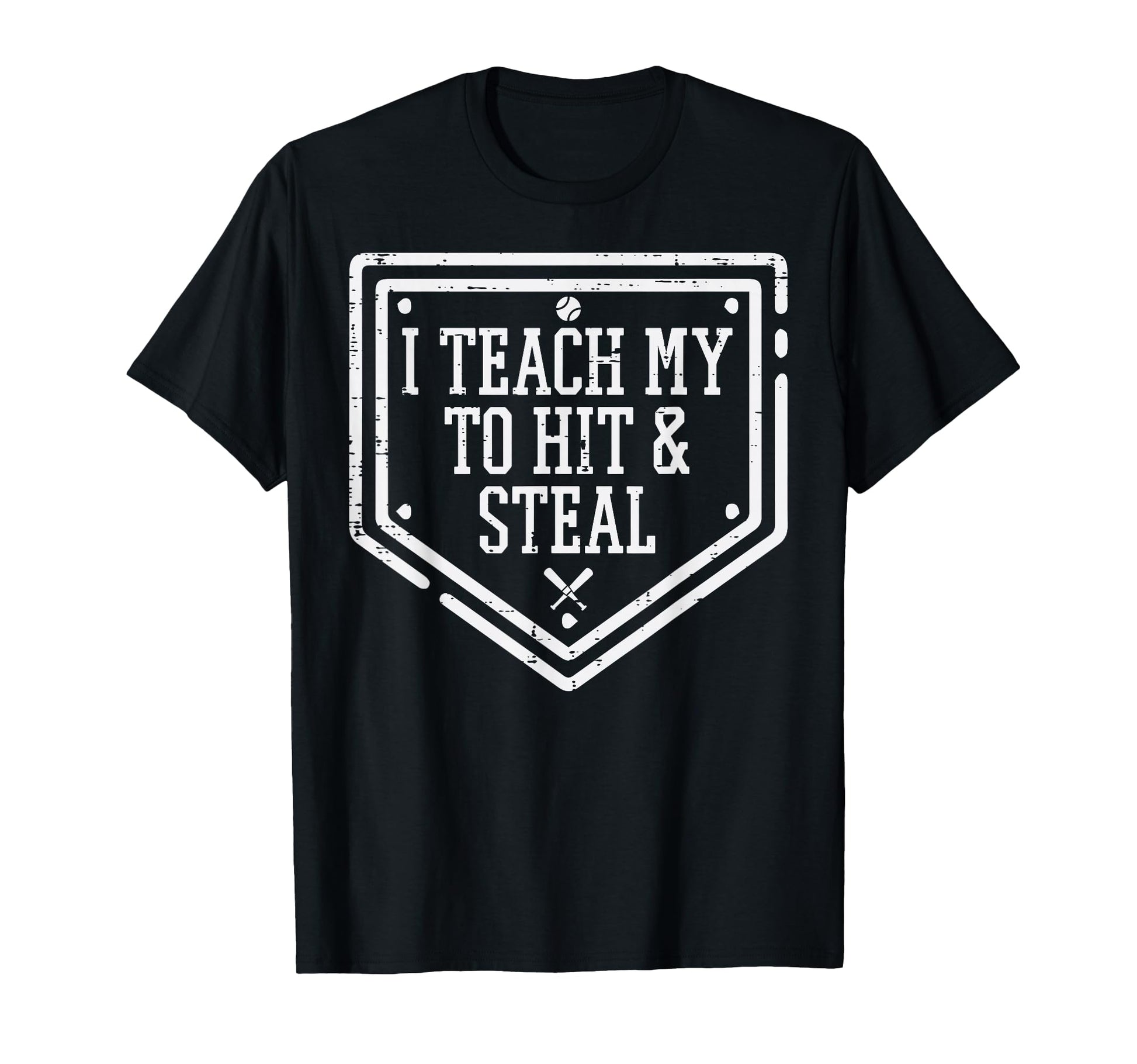 Teach To Hit Steal Baseball Dad Funny T-Shirt - Minimalist Print Men Women - T-Shirt, Sweatshirt, Hoodie