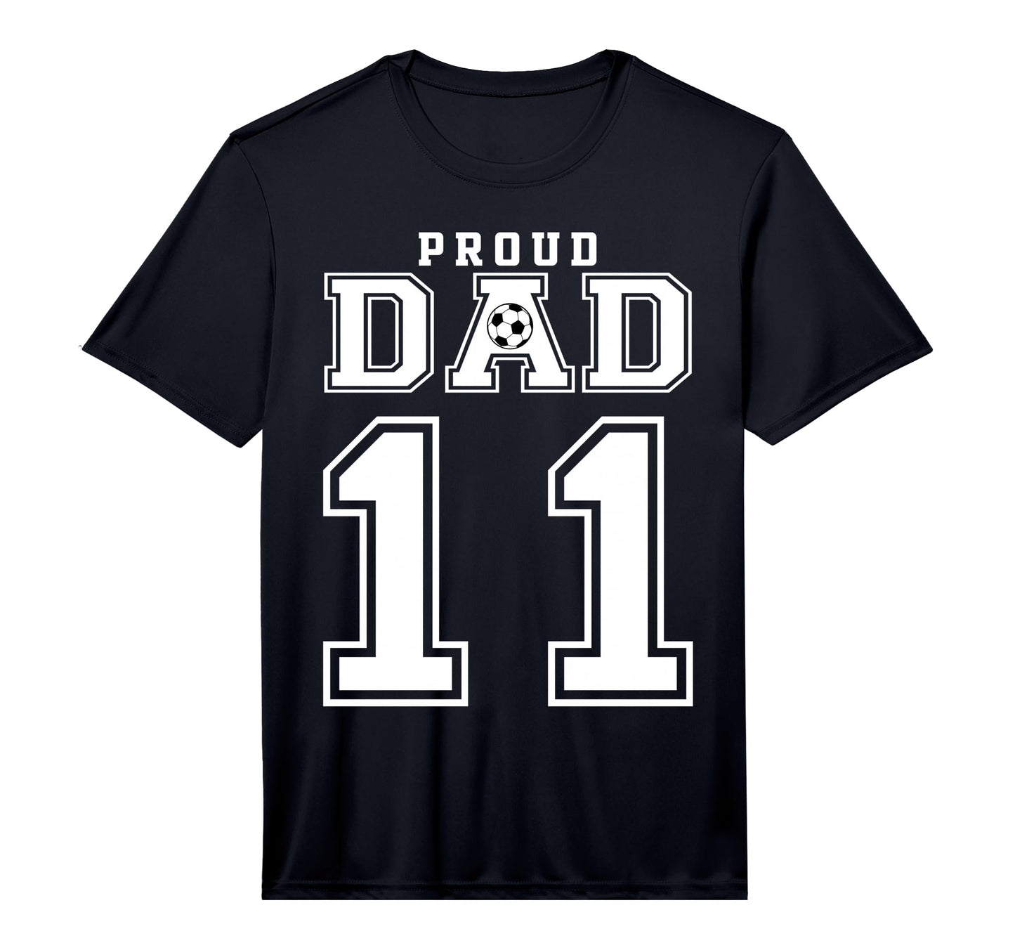 Number 11 Custom Proud Soccer Futbol Dad T-Shirt - Novelty Apparel Unisex - T-Shirt, Sweatshirt, Hoodie