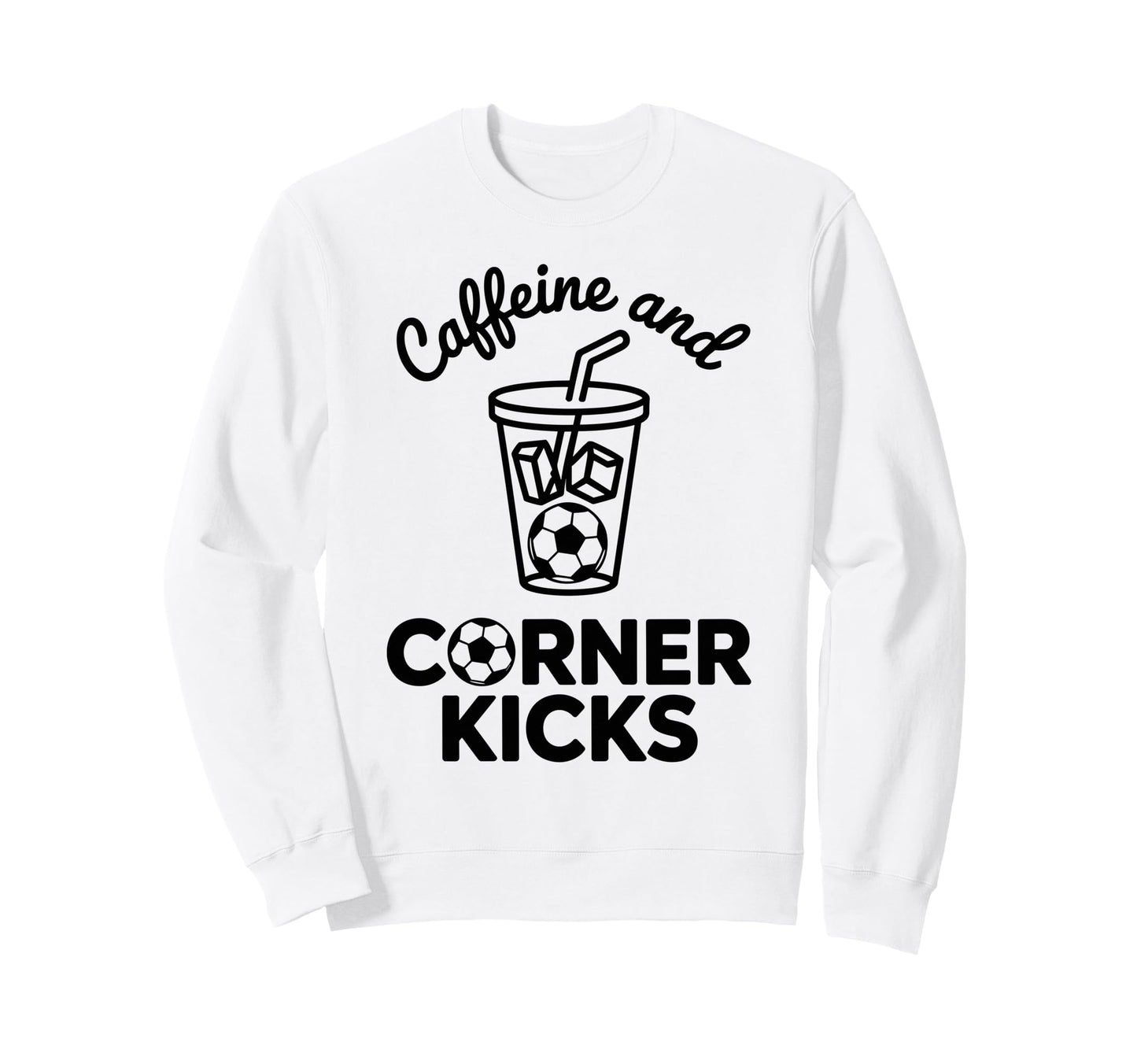 Caffeine And Corner Kicks Team Player Sweatshirt - Minimalist Print Unisex - T-Shirt, Sweatshirt, Hoodie