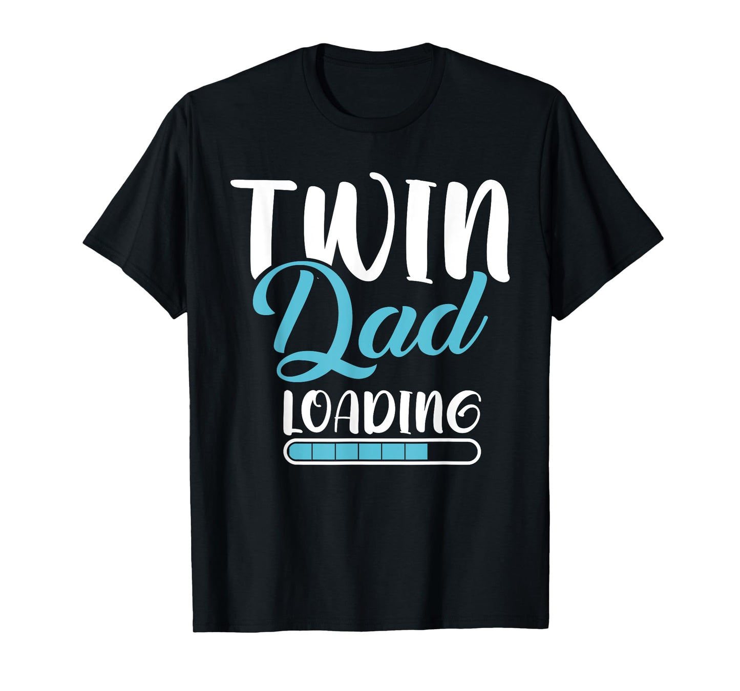 Twin Dad Loading Twin Dad T-Shirt - Trendy Graphic for Adults - T-Shirt, Sweatshirt, Hoodie