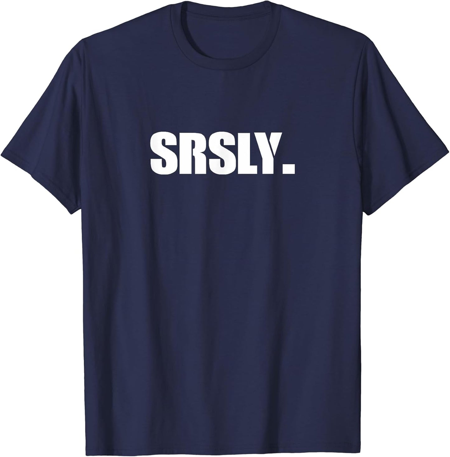 Sarcastic T Shirts Unisex T-shirt, Sweatshirt, Hoodie, Long Sleeve Tee - T-Shirt, Sweatshirt, Hoodie