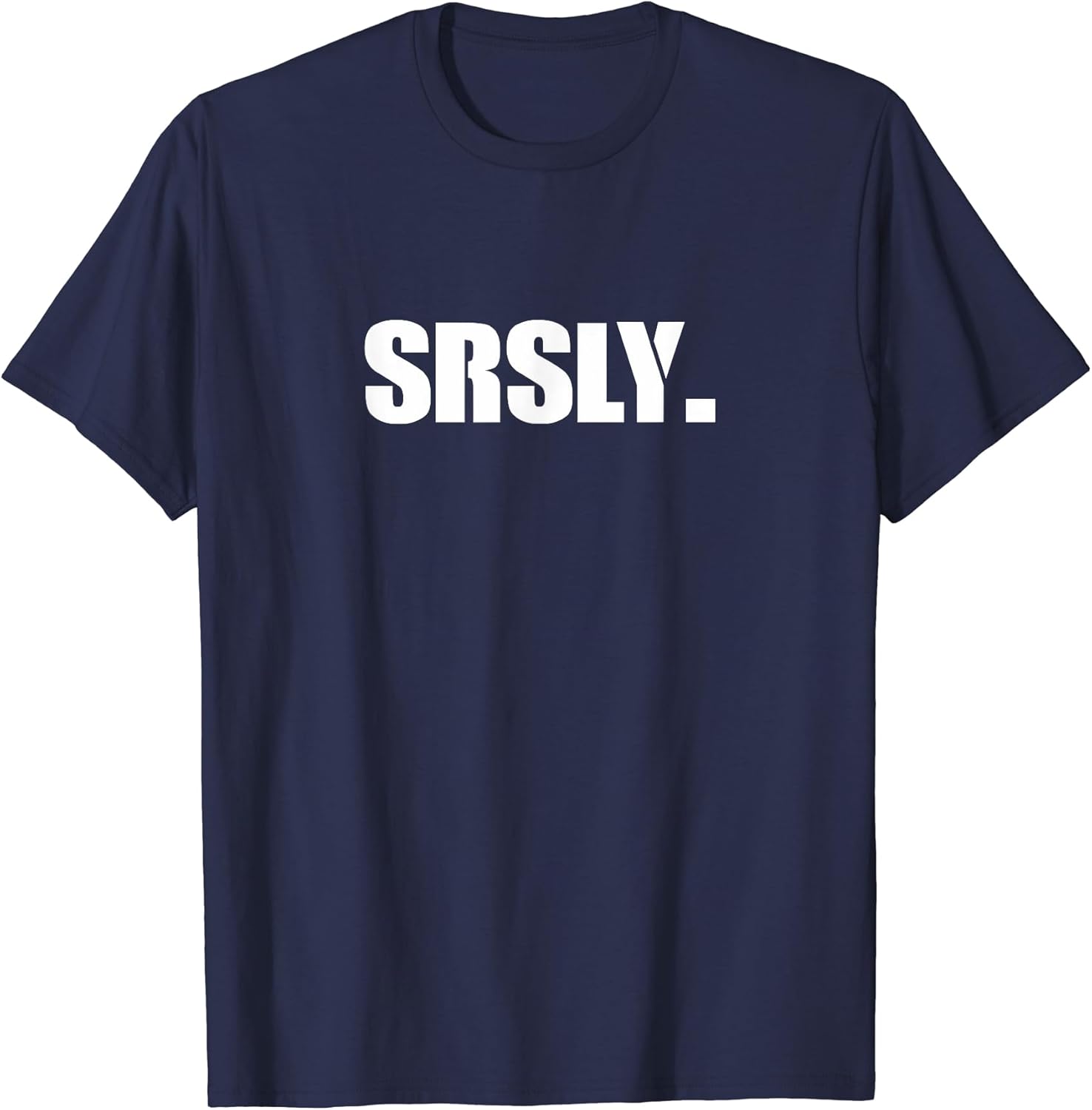Sarcastic T Shirts Unisex T-shirt, Sweatshirt, Hoodie, Long Sleeve Tee - T-Shirt, Sweatshirt, Hoodie