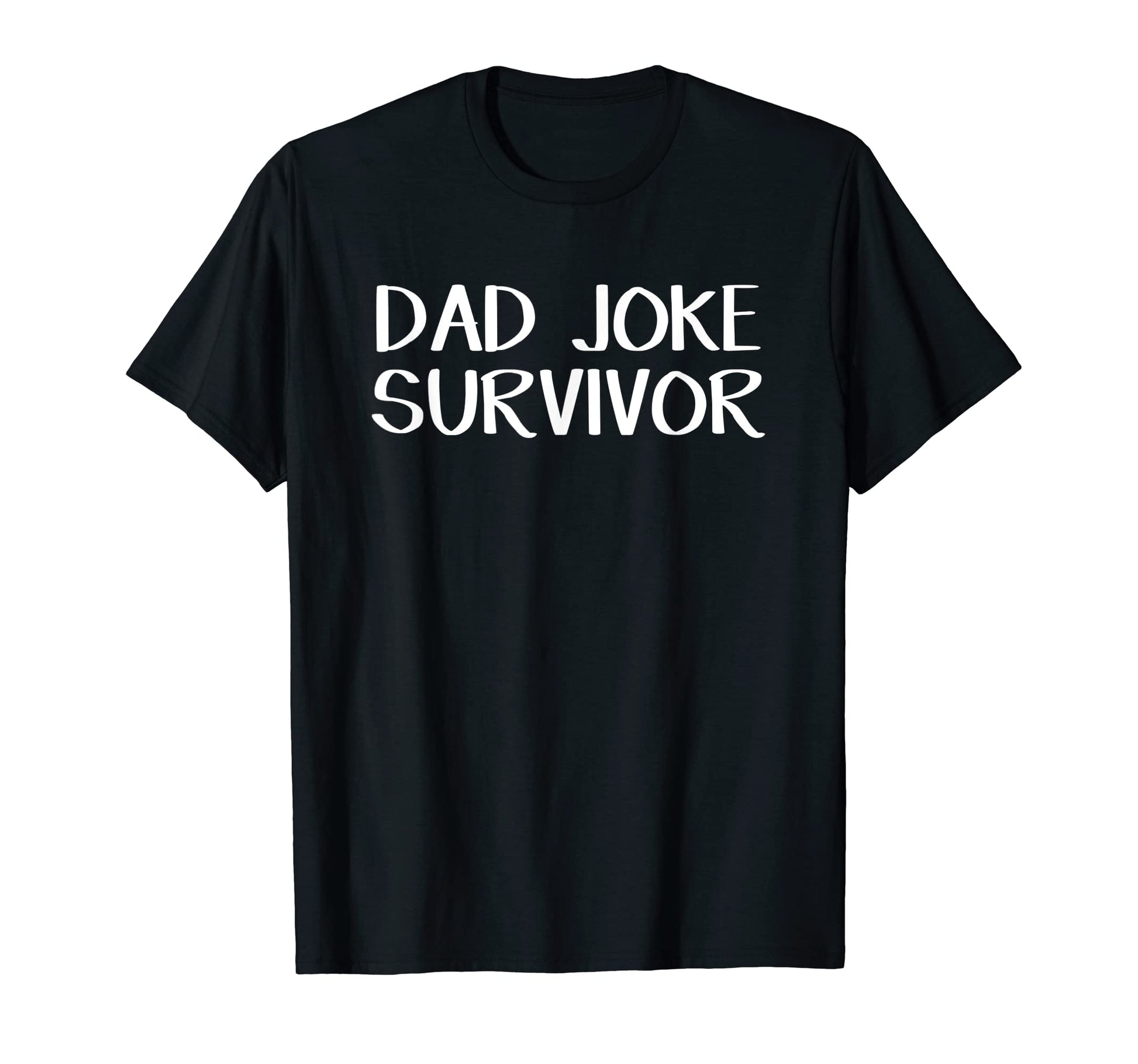 Dad Joke Survivor T-Shirt - Unique Graphic Men Women - T-Shirt, Sweatshirt, Hoodie