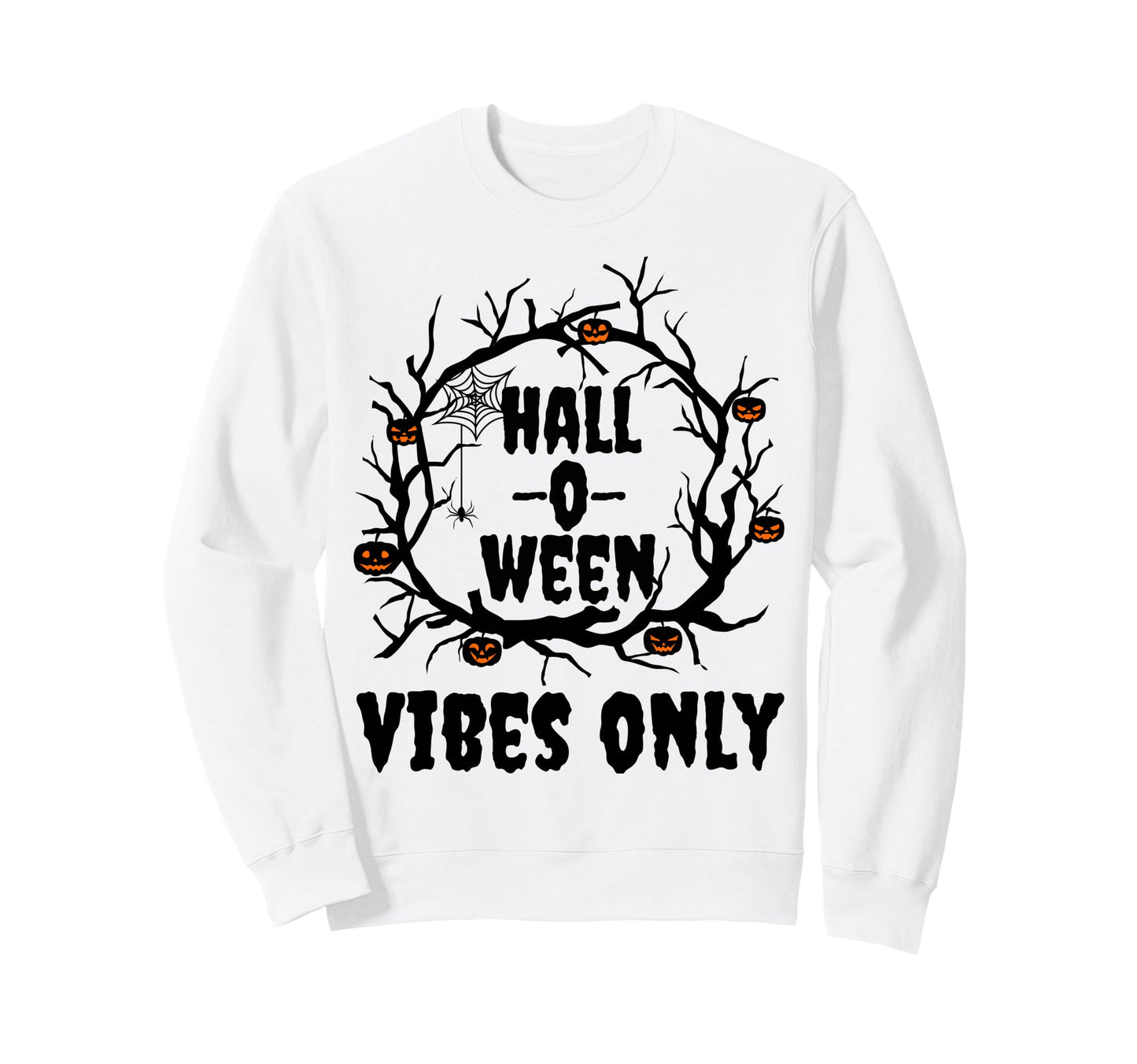 Halloween Vibes Only Pumpkin Sweatshirt - Casual Everyday Wear for Adults - T-Shirt, Sweatshirt, Hoodie