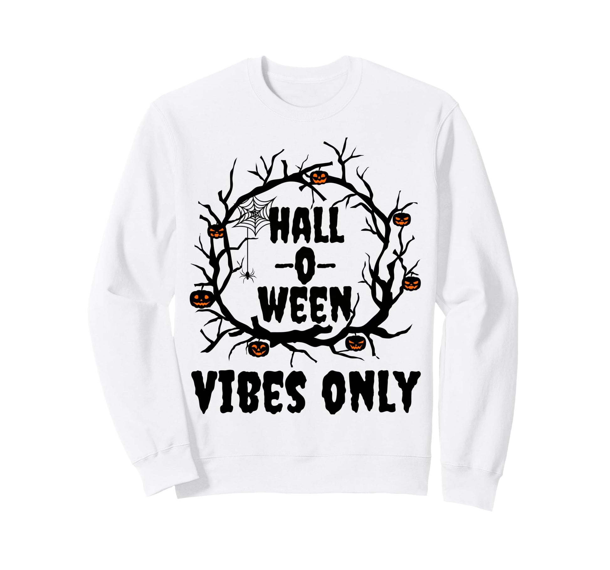 Halloween Vibes Only Pumpkin Sweatshirt - Casual Everyday Wear for Adults - T-Shirt, Sweatshirt, Hoodie