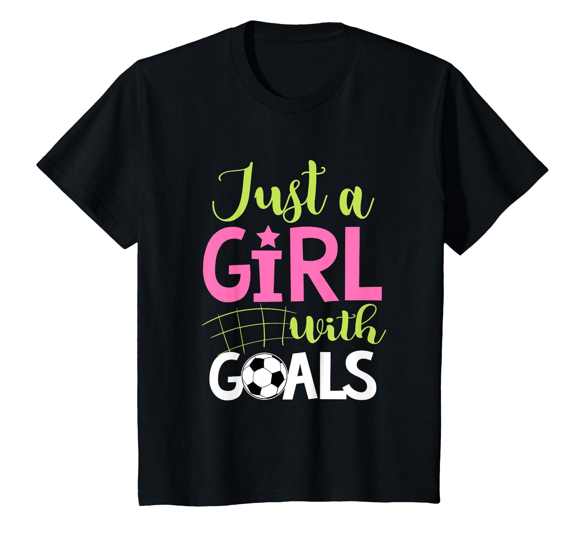 Just Goals Soccer Shirts Sayings T-Shirt - Casual Everyday Wear Unisex - T-Shirt, Sweatshirt, Hoodie
