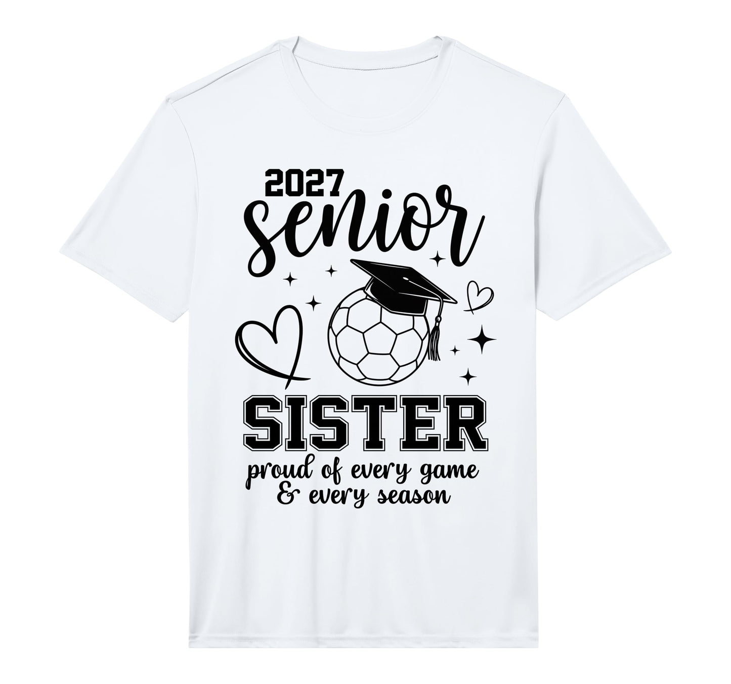 2027 Senior Soccer Sister Proud T-Shirt - Novelty Apparel for Adults - T-Shirt, Sweatshirt, Hoodie
