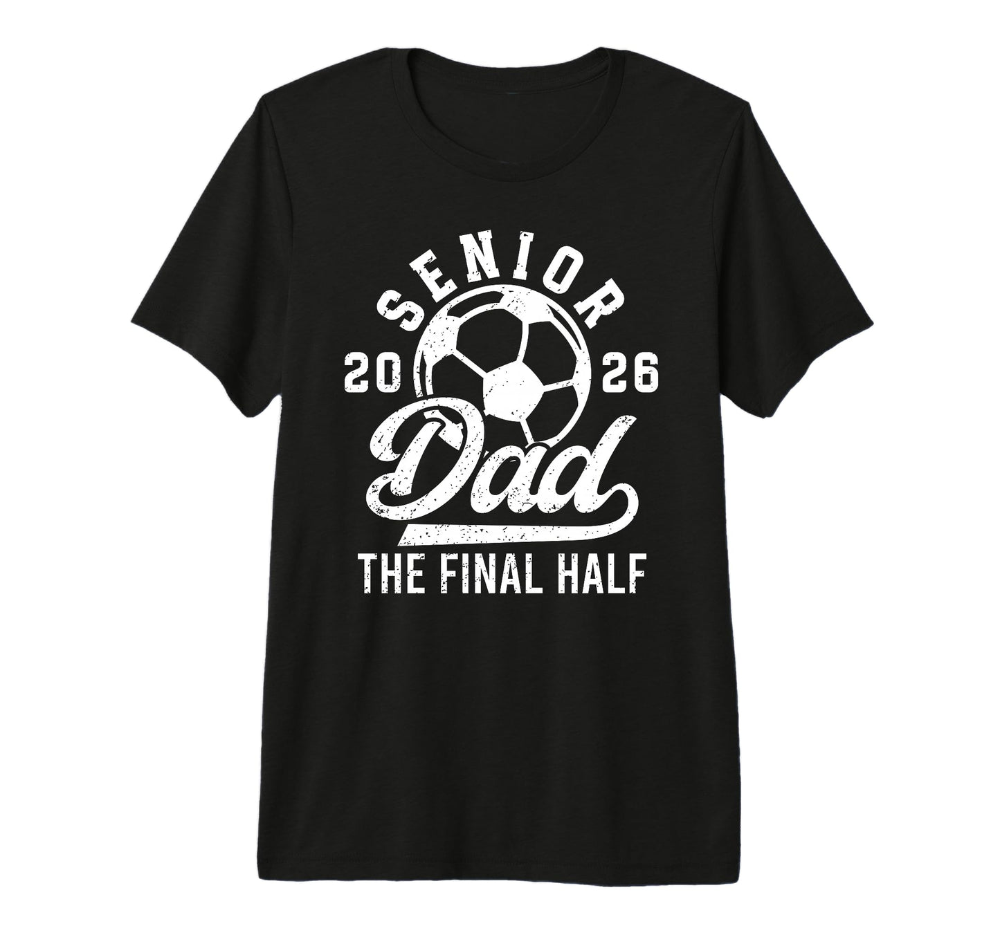 Mens Soccer Senior Dad 2026 Proud Soccer T-Shirt - Trendy Graphic Unisex - T-Shirt, Sweatshirt, Hoodie