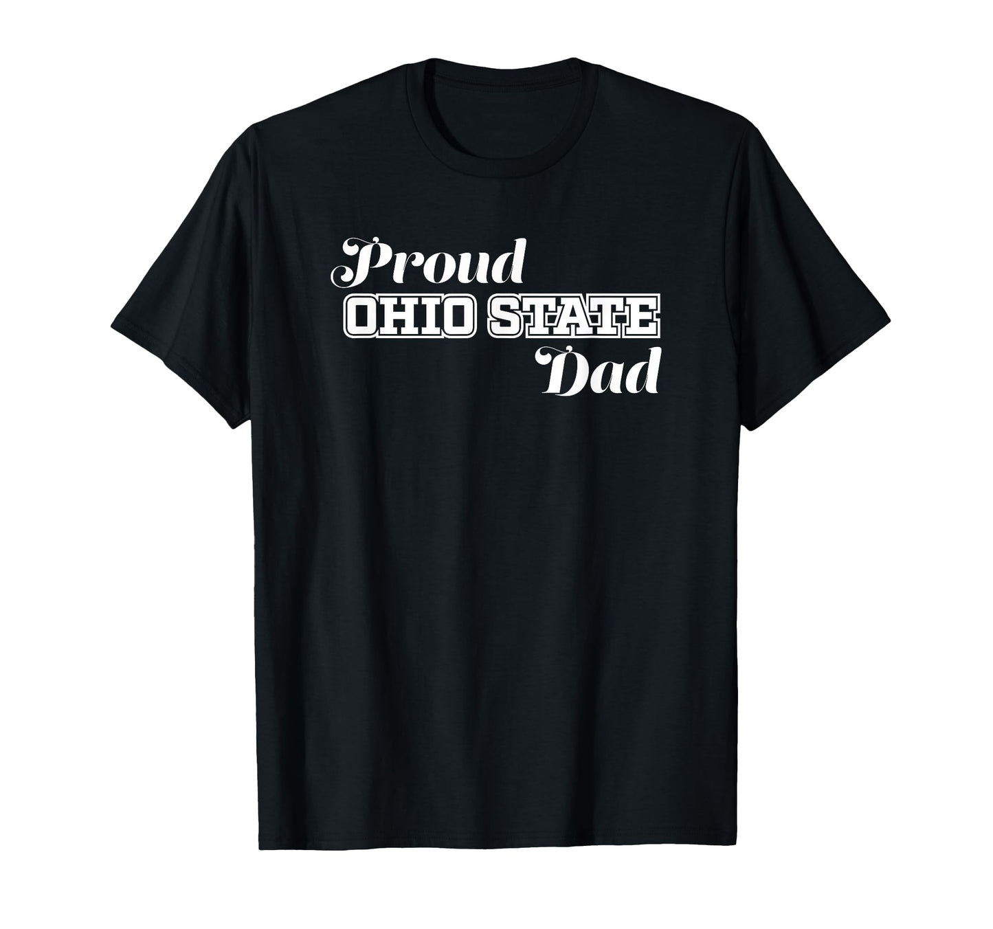 Proud Ohio State New Dad Ohioan T-Shirt - Aesthetic Graphic Men Women - T-Shirt, Sweatshirt, Hoodie