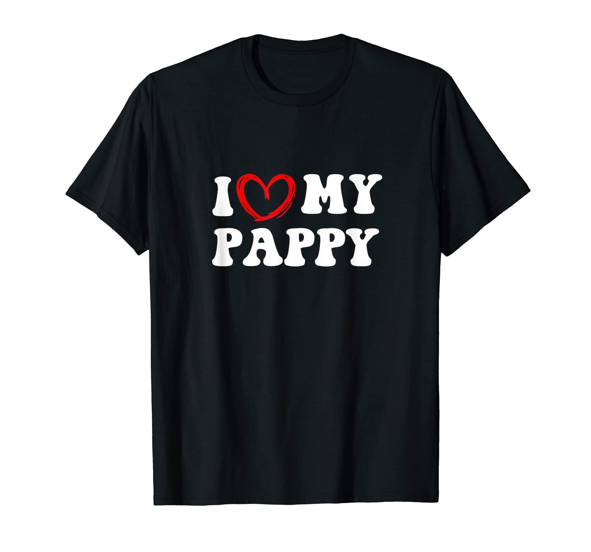 I Love My Pappy Personalized Dad T-Shirt - Unique Graphic for Adults - T-Shirt, Sweatshirt, Hoodie