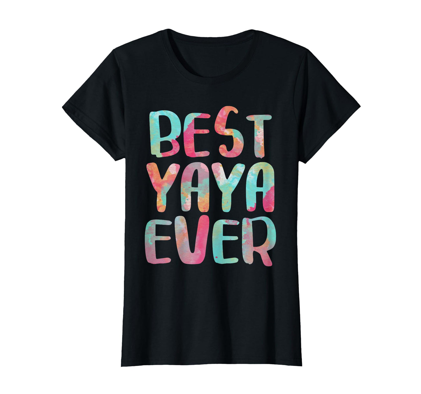 Best Yaya Ever Mothers Day T-Shirt - Custom Art Print for Adults - T-Shirt, Sweatshirt, Hoodie