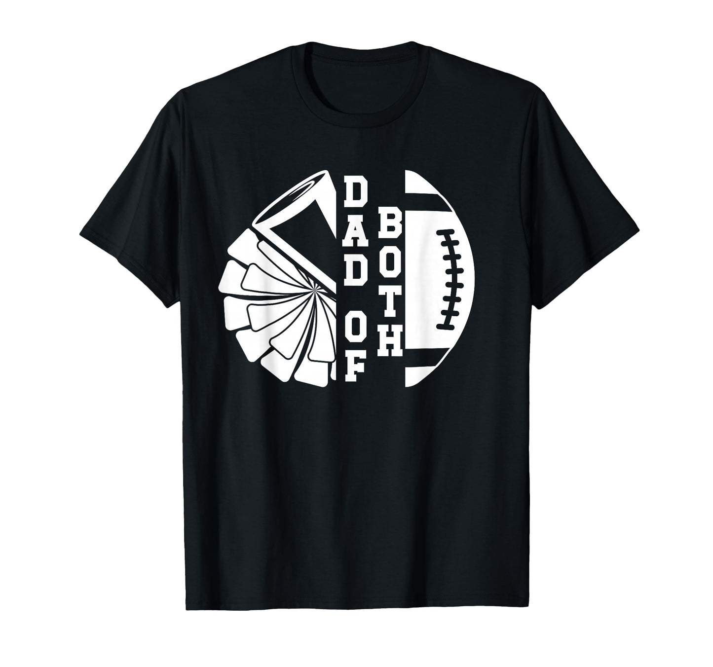 Dad Both Proud Football And Cheer Dad T-Shirt - Trendy Graphic Unisex - T-Shirt, Sweatshirt, Hoodie